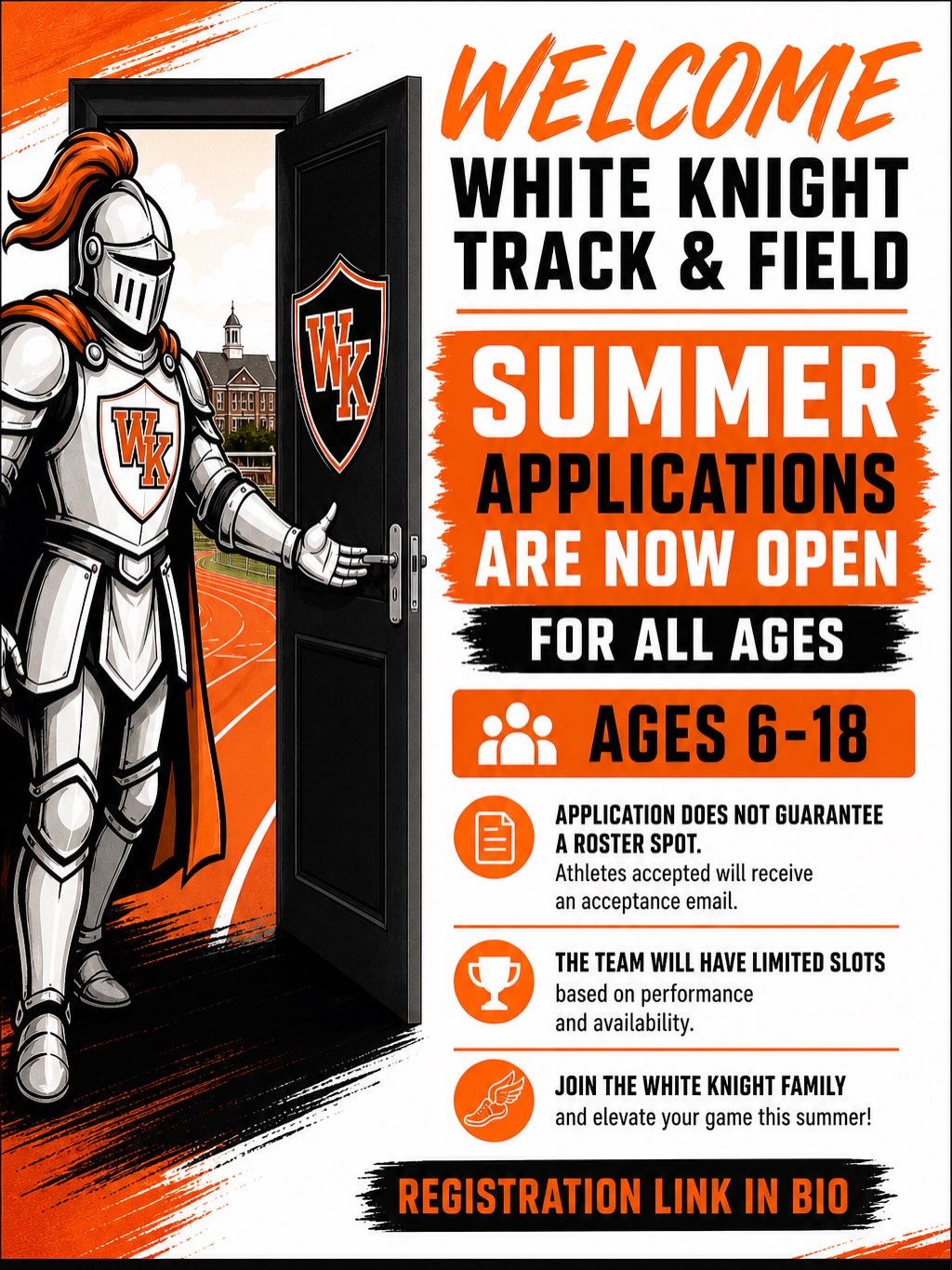 All athletes including current White Knights must apply. High School athletes close to standards but not quite under are encouraged to apply. Athletes participating at Shoe Nationals may report after school track ends. Practices are available starting May 26th. We will be purposely keeping the team smaller. Link in the Bio
