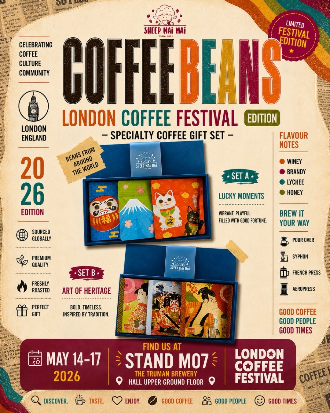 ☕ The London Coffee Festival is calling…
We’re bringing something special to this year’s festival
✨ Limited Edition Coffee Gift Sets
✨ Exclusive Lucky Brew Bags
✨ Unique brewing gear & collectibles
📍 Find us at Stand M07
📍 The Truman Brewery – Upper Ground Floor
📅 May 14–17, 2026
Come by, say hi, and discover coffee that’s more than just a drink — it’s an experience.
🎁 Perfect gifts.
🎨 Beautifully designed.
🌍 Sourced from around the world.
⚡️ Limited quantities available — don’t miss out.
👇 Tag your coffee buddy & see you there!
#thelondoncoffeefestival #specialtycoffee #coffeelover #sheepmaimai #londonevents