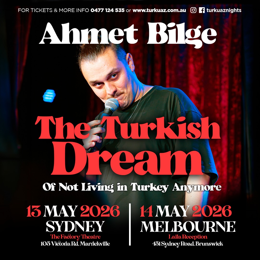 Ahmet Bilge is coming to Australia 🇦🇺🔥
The internationally acclaimed stand-up comedian brings his hit show “The Turkish Dream” down under — one night only in each city.
🎤 Sydney – 13 May 2026
🎤 Melbourne – 14 May 2026
Sharp, fearless, and hilariously real… this is comedy that truly hits home.
🎟 Tickets: www.turkuaz.com.au
📲 0477 124 535
BU GECE KAÇMAZ!
#AhmetBilge #TurkuazNights #StandUpComedy #MelbourneEvents #sydneyevents