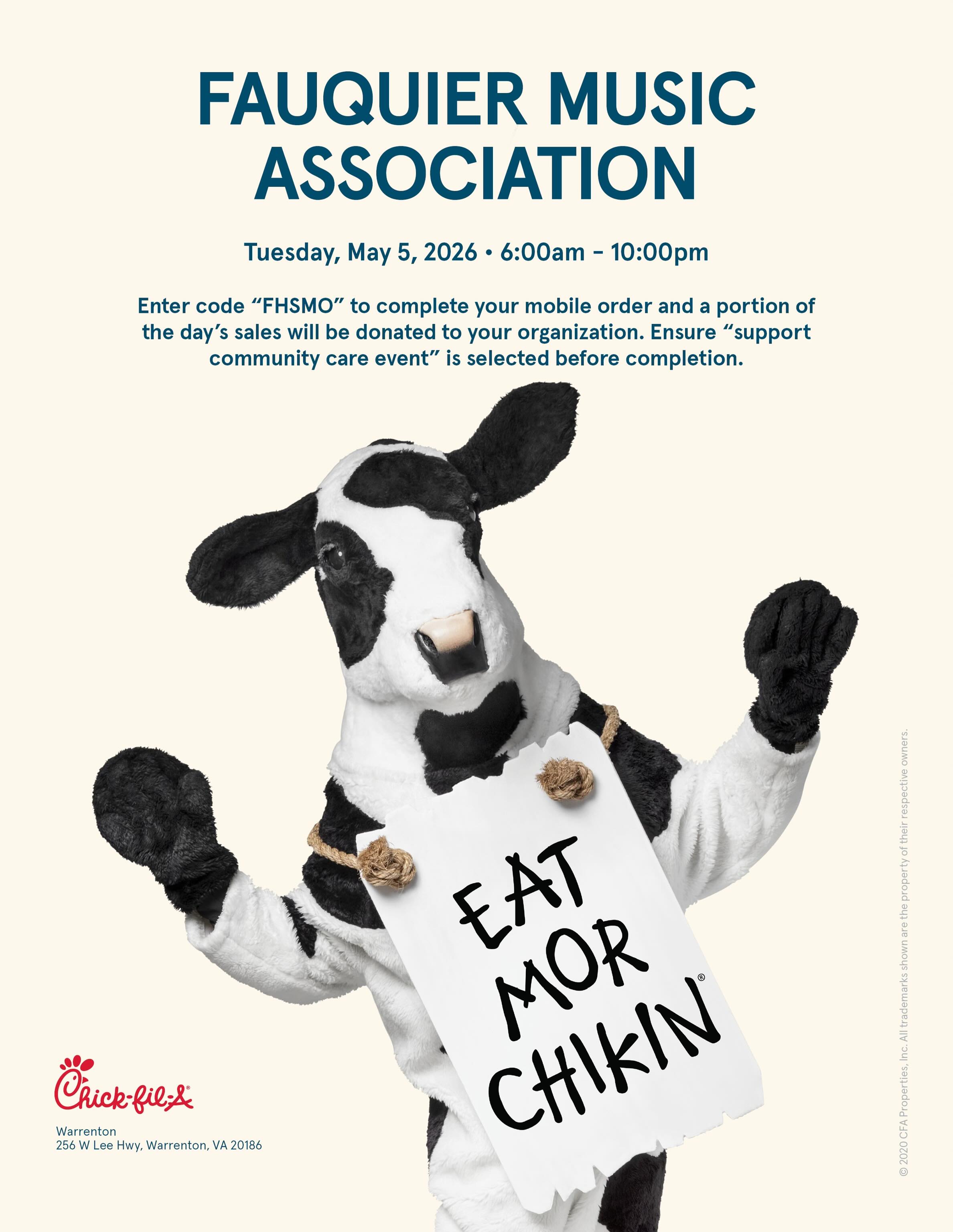 Support Fauquier Music Organization by eating at CFA Warrenton today! Mention our organization at checkout.
Disclaimer: The Fauquier Music Organization is not a program or department of the Fauquier County Public Schools, but an independent organization which has obtained the approval of FCPS to support its schools, students, teams, programs, and extracurricular activities. All funds raised by Fauquier Music Organization must be used for approved school purposes.