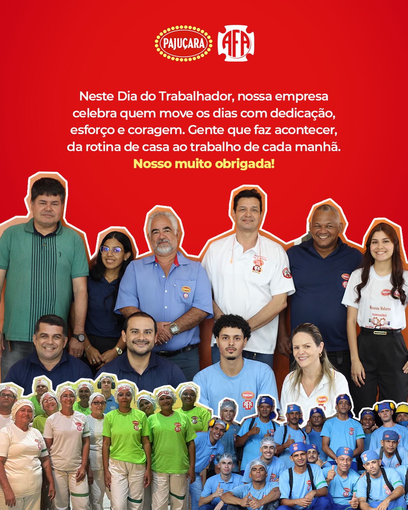 Por trás de cada produto, existe trabalho, dedicação e muitas mãos que fazem tudo acontecer.
Hoje é dia de reconhecer quem constrói essa história com esforço diário, compromisso e cuidado em cada etapa.
Nosso agradecimento a todos os trabalhadores que fazem a nossa empresa seguir presente na mesa de tantas famílias.
Feliz Dia do Trabalhador!