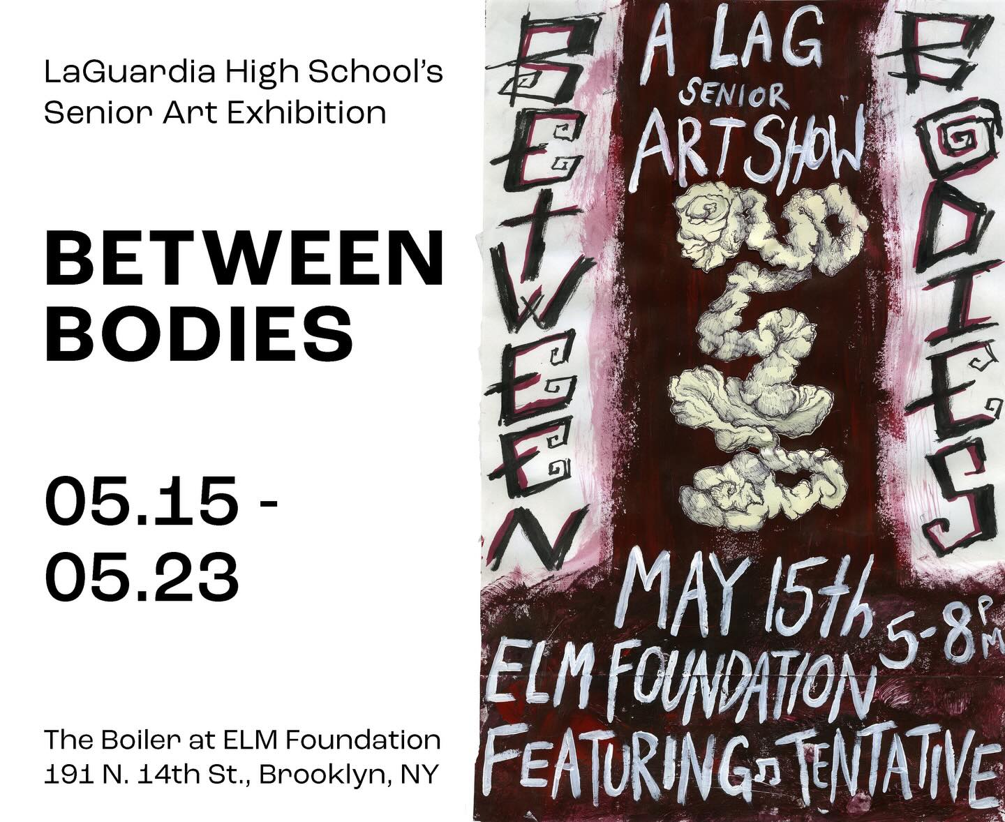 Join us at The Boiler for BETWEEN BODIES, LaGuardia High School’s Senior Art Exhibition, curated by @lagartdepartment students in collaboration with ELM Foundation’s Curation Class.
This show offers a space to explore what exists in the space between us. What separates bodies, in a physical or emotional sense? What dictates said separation or attachment? What causes us to come together, and is there always something between us, no matter how hard we try?
In a variety of media, these artists have explored these questions and themes of disharmony and harmony, limerence and apathy, or chaos and congruency.
Opening reception: Friday, May 15th, 5-8pm.
The show will run from May 15th - May 23th.
The Boiler at ELM Foundation
191 N. 14th St., Brooklyn, NY 11249
RSVP via link in bio, and spread the word!