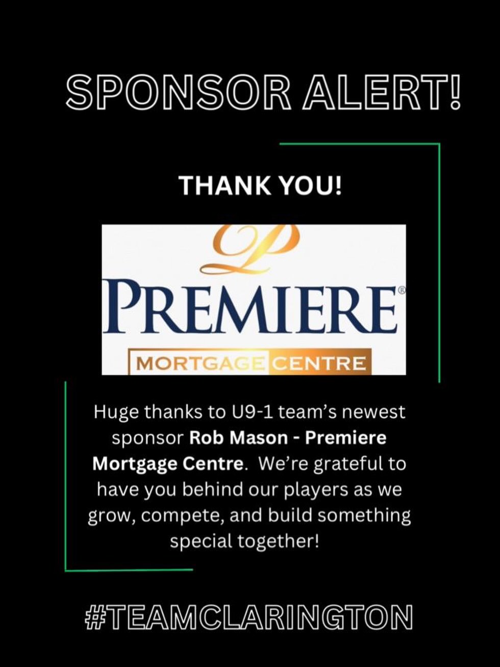 Big shoutout to Rob Mason and Premiere Mortgage Centre for stepping up as the newest sponsor of our U9-1 team!
Support from local businesses helps create incredible opportunities for our players both on and off the floor, and we’re so grateful to have Rob backing our team this season.
Thank you for supporting youth lacrosse, our athletes, and the continued growth of #GaelsNation!
#TeamClarington #SponsorAlert #ThankYouSponsor #GrowTheGame