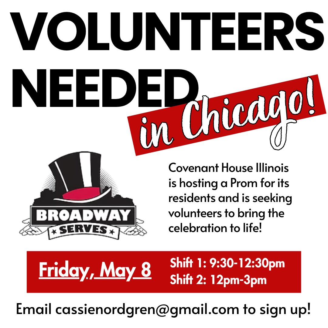 ✨VOLUNTEERS NEEDED✨ Our Chicago branch of Broadway Serves needs volunteers to help with a Prom for residents at @covenanthouseil THIS FRIDAY 5/8! If you are interested and available to serve this Friday in Chicago, email cassienordgren@gmail.com ASAP!