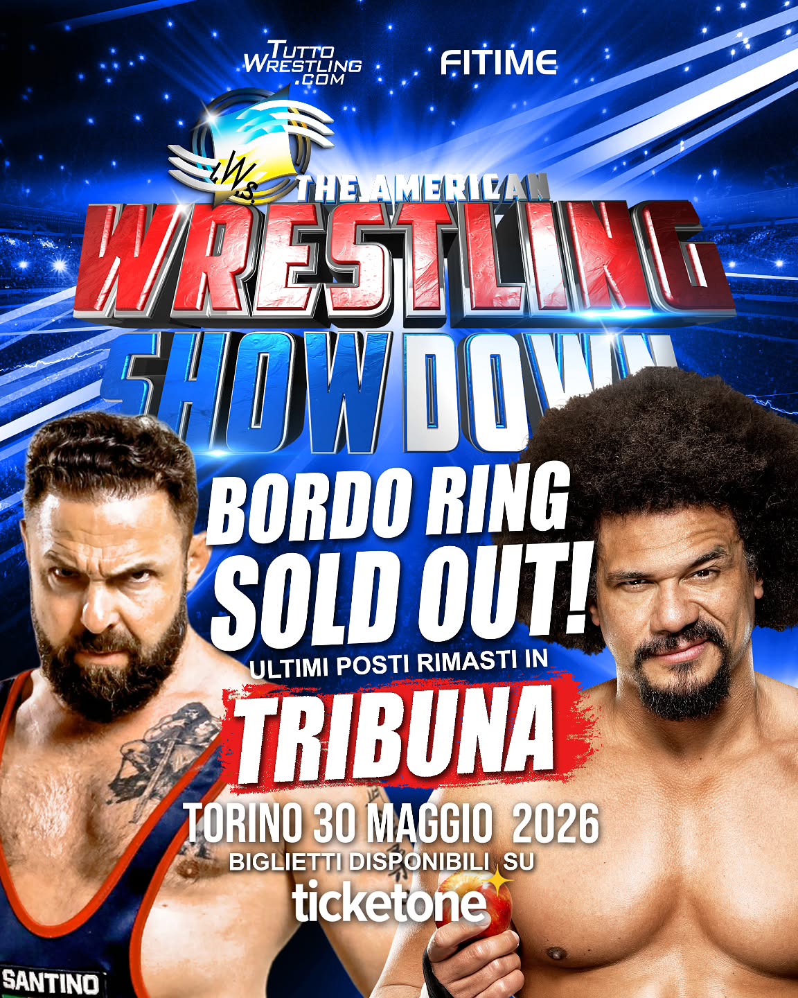 🚨 ULTIMI POSTI IN TRIBUNA🚨
⚠️BORDO RING SOLD OUT ⚠️
🔥 Dopo gli annunci bomba di questo weekend, una cosa è chiara:
L’attesa per The American Wrestling Showdown continua a crescere e i biglietti stanno finendo rapidamente.
Con gli ultimi nomi annunciati oltre a Carlito, Kalisto, Luigi Primo, Amale , i campioni di coppia IWS El Dinamico e The Italian Dream anche : Trent Seven ed il grande Santino Marella si uniscono allo Show dell'anno il 30 Maggio al Palasport di Borgaro torinese per cui restano disponibili ormai soltanto gli ultimi posti in TRIBUNA. 🎟️
⚠️ Non aspettare l’ultimo minuto.
Se vuoi vivere lo show dal vivo, questo è il momento di bloccare il tuo posto prima del sold out definitivo.
📍 TORINO — 30 MAGGIO 2026
🏟Palasport Borgaro torinese
🎟️ Biglietti disponibili su TicketOne
#WrestlingShowdown #IWS #Torino #WrestlingItalia #Wwe