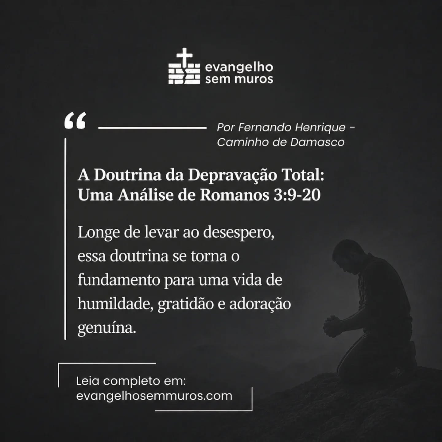 Artigo completo no site:
https://www.evangelhosemmuros.com