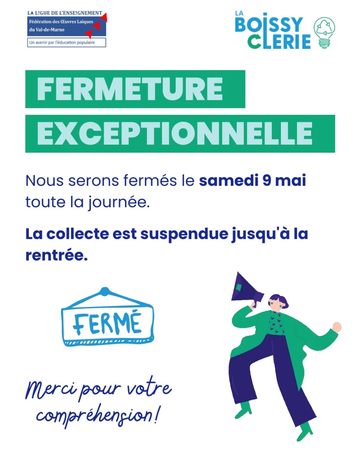 📢 ANNONCE
La Boissyclerie sera exceptionnellement fermée le samedi 9 mai toute la journée.
La collecte est suspendue jusqu'à la rentrée ❌
Merci pour votre compréhension !
À bientôt,
L'équipe de la Boissyclerie
