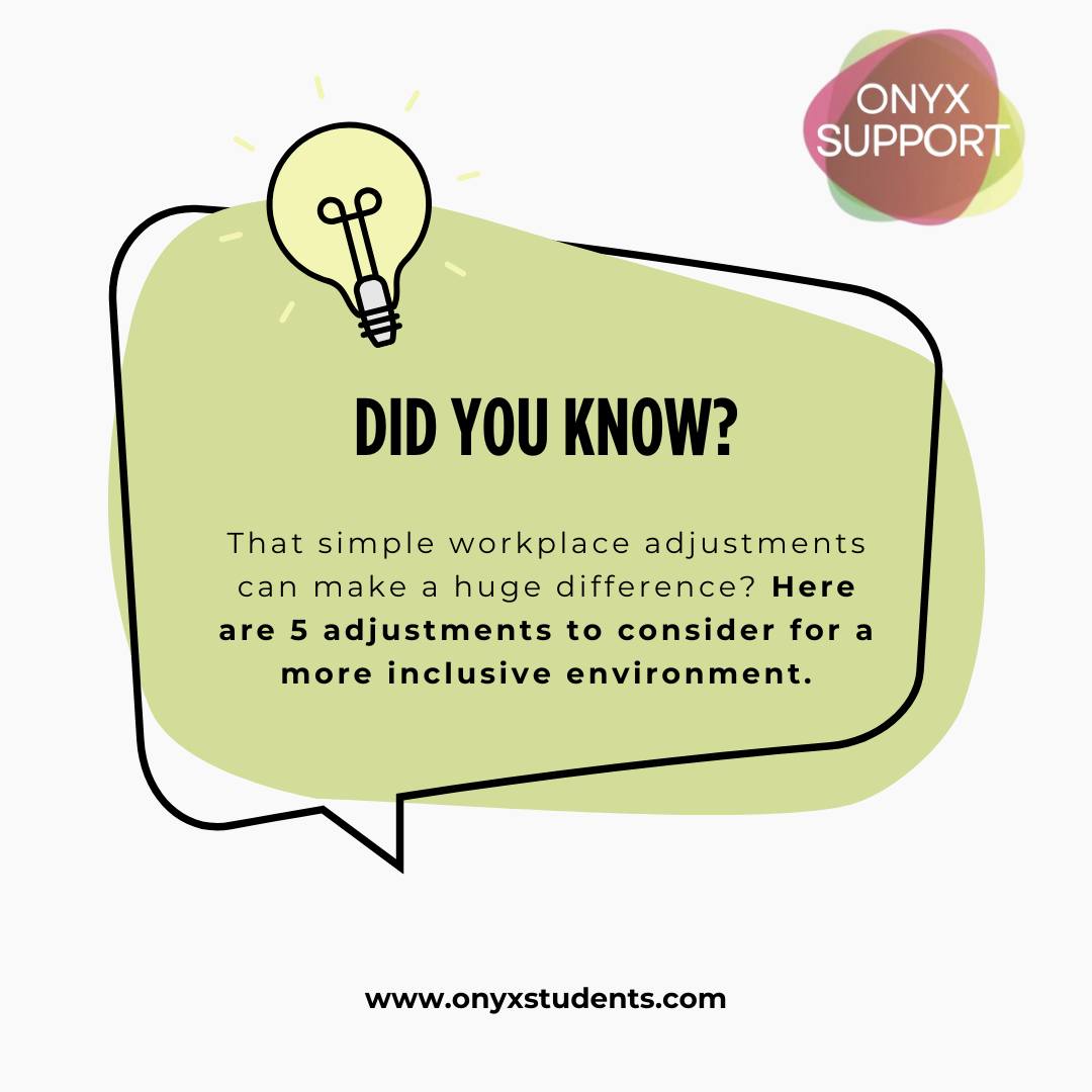 💡 Did you know?
Small workplace adjustments can make a huge difference — not just for disabled people, but for everyone’s comfort, focus, and wellbeing. 💛
Here are 5 inclusive adjustments workplaces can consider:
✅ 1) Flexible working options
Flexible start/finish times, hybrid working, or extra breaks can help manage fatigue, pain, anxiety, and energy levels.
✅ 2) Clear communication & expectations
Written instructions, clear deadlines, meeting summaries, and regular check-ins can reduce stress and improve confidence.
✅ 3) A supportive workspace set-up
Ergonomic chairs, screen risers, adapted equipment, quiet spaces, noise-cancelling headphones, or improved lighting can help with concentration and comfort.
✅ 4) Assistive technology
Speech-to-text, text-to-speech, planning tools, captioning, and accessibility software can remove barriers and boost productivity.
✅ 5) Workplace support
A buddy/mentor, job coaching, or a support worker can help with settling in, workload planning, and navigating challenges at work.
✨ Access to Work (AtW) can help fund many of these adjustments — including specialist equipment, assistive software, coaching/mentoring, support workers, and sometimes extra travel costs — to help remove barriers at work or during interviews.
Want advice on what support could help you (or someone you care about)?
🌐 www.onyxstudents.com
#InclusiveWorkplace #WorkplaceAdjustments #AccessToWork #DisabilityInWork #MentalHealthAtWork #EqualityDiversityInclusion #ReasonableAdjustments