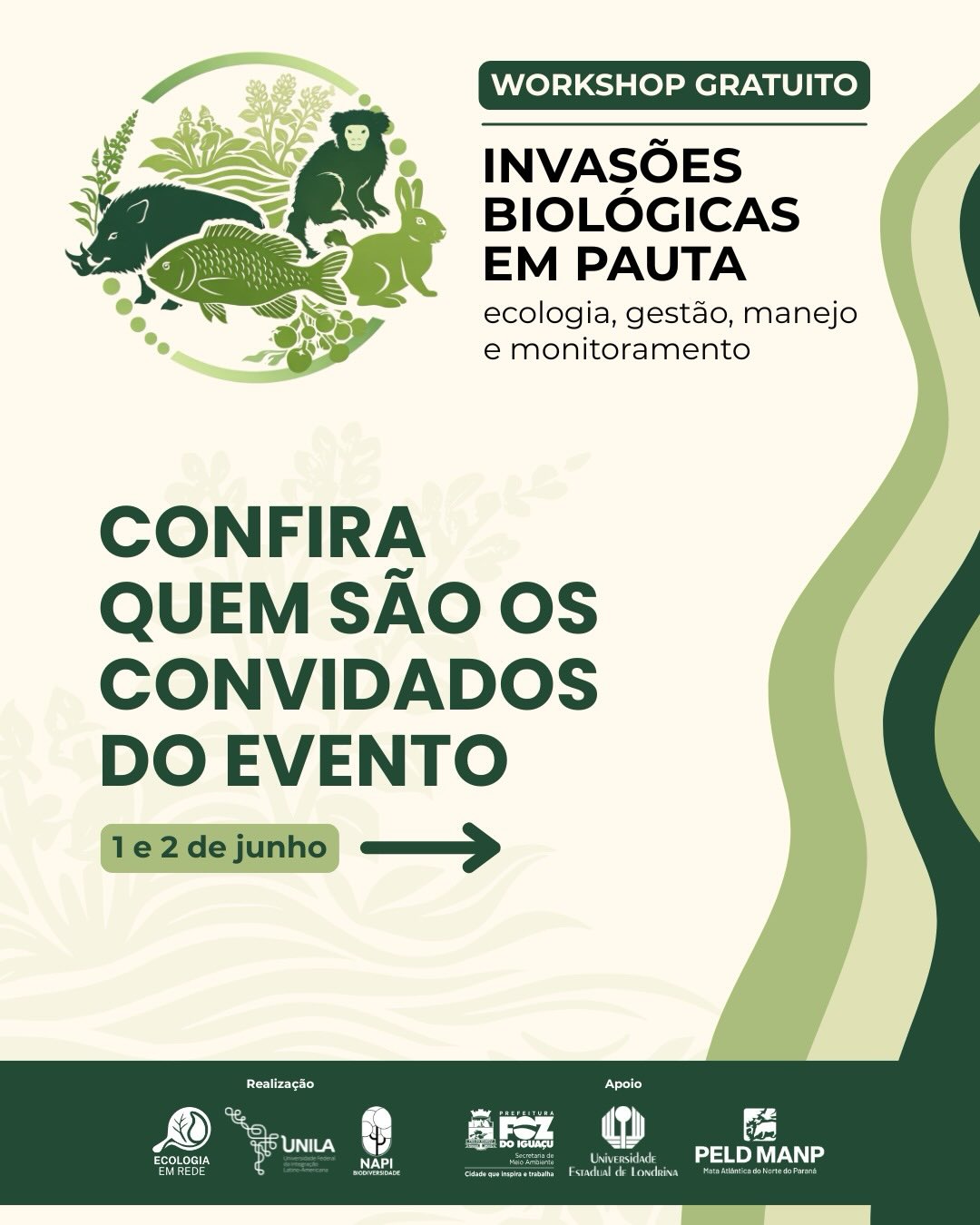 Confira quem são os convidados do Workshop “Invasões Biológicas em Pauta: Ecologia, Gestão, Manejo e Monitoramento”!
🗓️ Data: 01 e 02 de junho de 2026
📍 Local: Auditório do Bosque Guarani,
em Foz do Iguaçu/PR
🎓 Evento Gratuito + Certificado
⏰ INSCRIÇÕES ATÉ 18/05!
🔗 Acesse o link na bio, confira a programação completa e garanta sua vaga!
Dúvidas? Entre em contato: 📧 plantasinvasorasunila@gmail.com