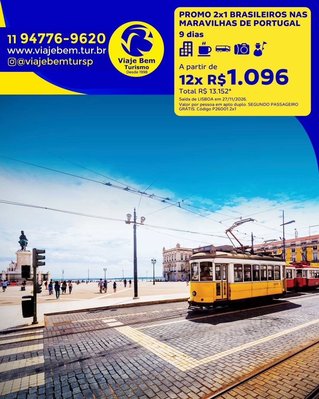Do sotaque querido as paisagens inesquecíveis: Portugal te espera. Viaje Bem e viva essa conexão.