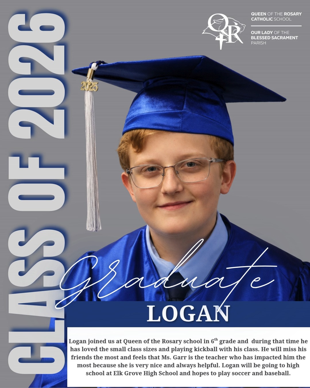 And now from the Class of 2026, Logan! It was a joy to have you here for the last 3 years! We will miss you! 🐾#QRPride #queenoftherosaryschool #faithtosucceed