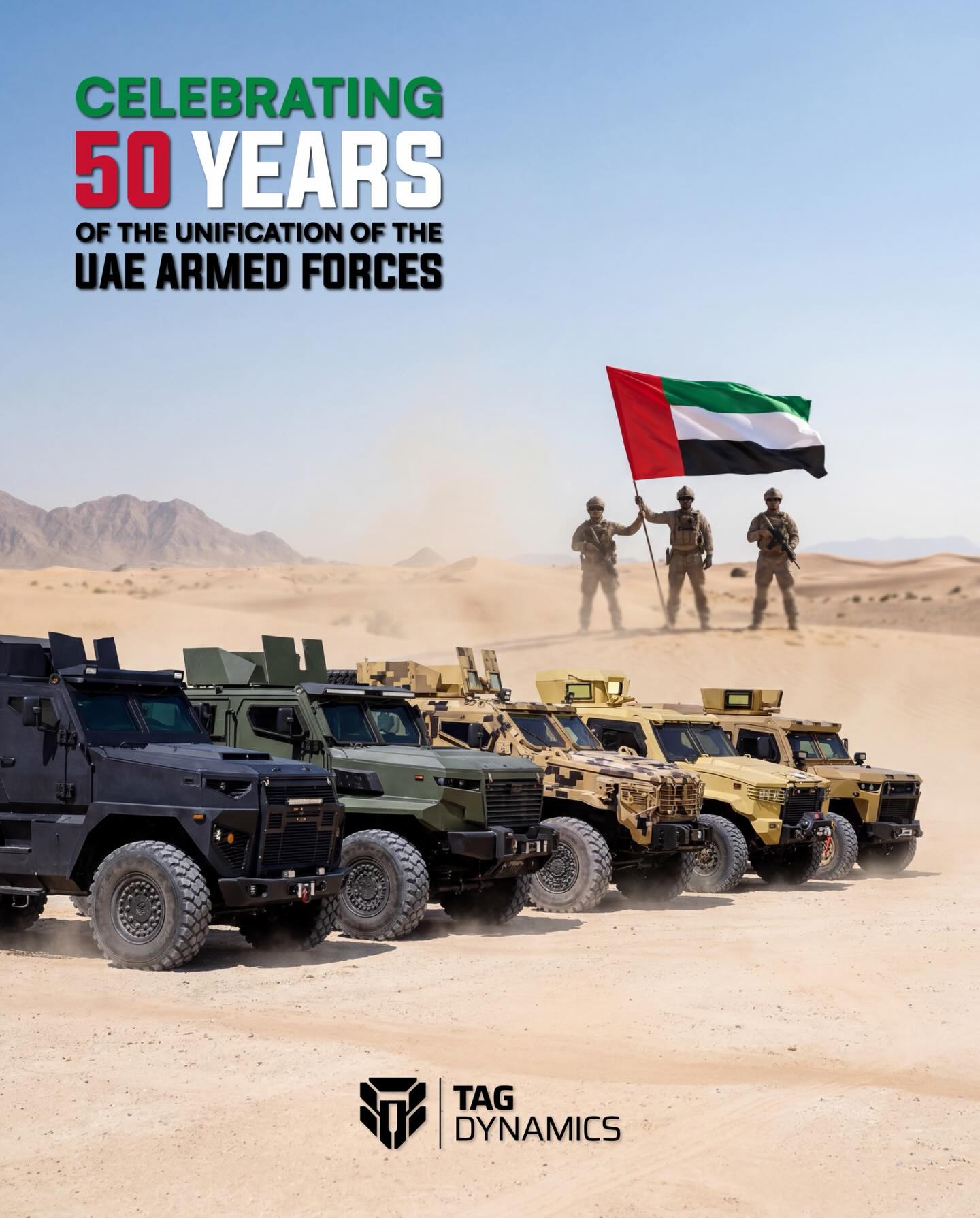 50 years ago today, our nation’s shield was unified. 🇦🇪
On the Golden Jubilee of the UAE Military Unification, TAG Dynamics honors the legacy of our founding fathers by looking toward the future.
Keeping you safe, when it matters.