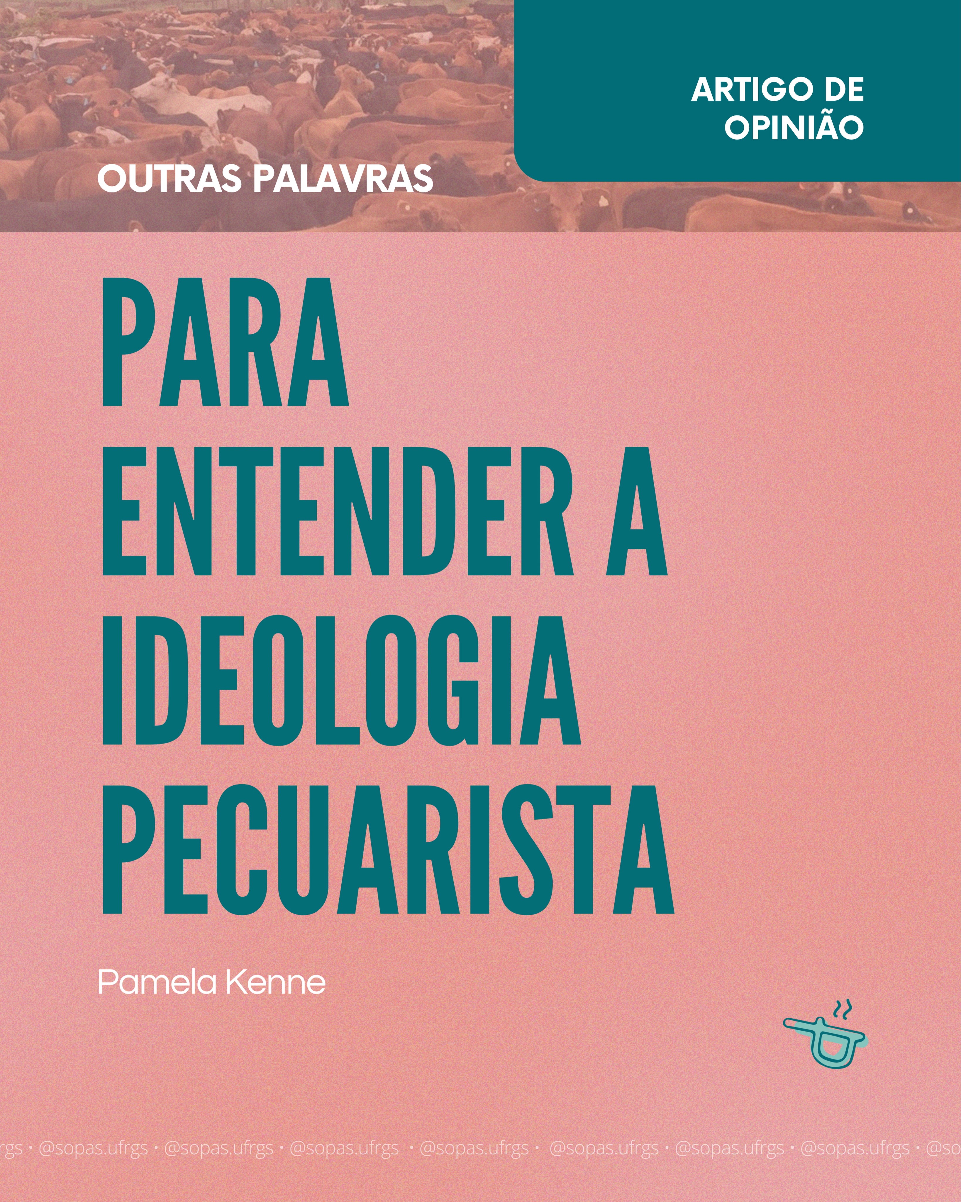 📚 Pamela Kenne, pesquisadora do Sopas, acaba de publicar um artigo de opinião!
Intitulado “Para entender a ideologia pecuarista”, o texto analisa como narrativas históricas e tecnocientíficas ajudaram a construir e legitimar o poder das elites rurais no Brasil. A reflexão evidencia como a pecuária é associada a ideias de progresso e solução para a fome, ao mesmo tempo em que encobre desigualdades, concentração de terras e conflitos no campo.
Você ler o texto completo em:outraspalavras.net/crise-brasileira/para-entender-a-ideologia-pecuarista/
