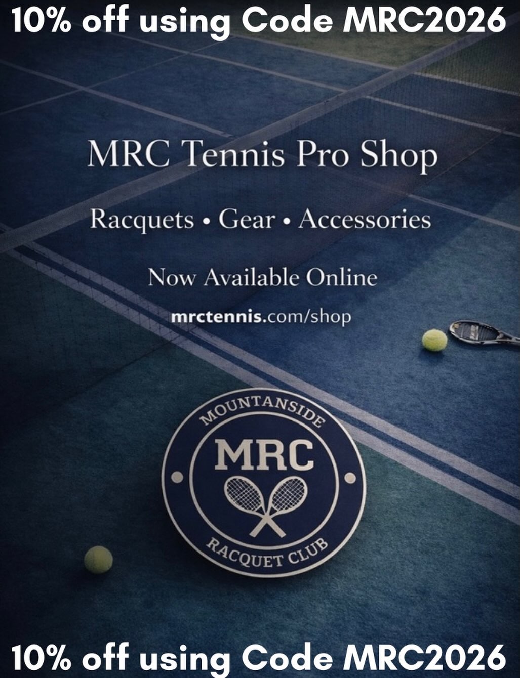 🎾 MRC ONLINE STORE SALE 🎾
We’re giving you even more reason to shop with us 👇
Use promo code **MRC2026** for **10% OFF** your order 🛒
The best part? Our prices are already lower than the competition — so you’re stacking savings on top of the best deals around.
Shop racquets, strings, grips, and more directly through our online store. If you don’t see what you’re looking for, you can request it and we’ll get it for you.
Don’t miss out — upgrade your gear for less.
🔗 Shop now: mrctennis.com/shop
#mountainsideracquetclub #TennisGear #TennisShop #TennisDeals