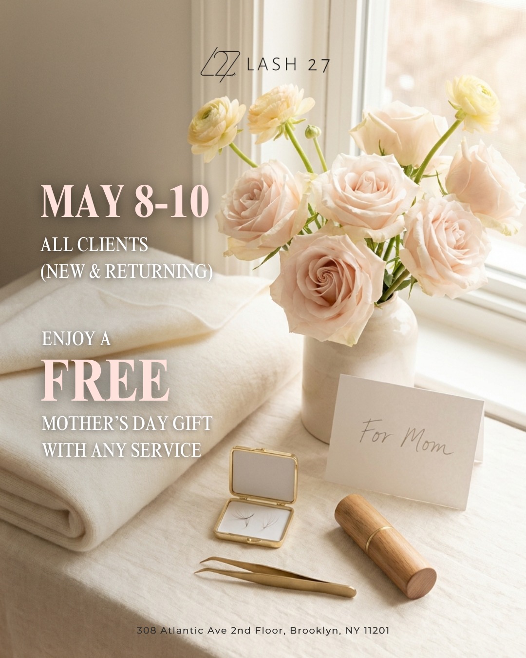 Celebrate Mother’s Day with a little extra love💐✨
From May 8 to 10, all clients, new and returning, will receive a free Mother’s Day gift with any service at Lash 27.
Because you deserve to feel special💖
📍308 Atlantic Ave 2nd Floor, Brooklyn, NY 11201
📞(929) 398-7268
#Lash27 #MothersDay #LashPromotion #BrooklynLash