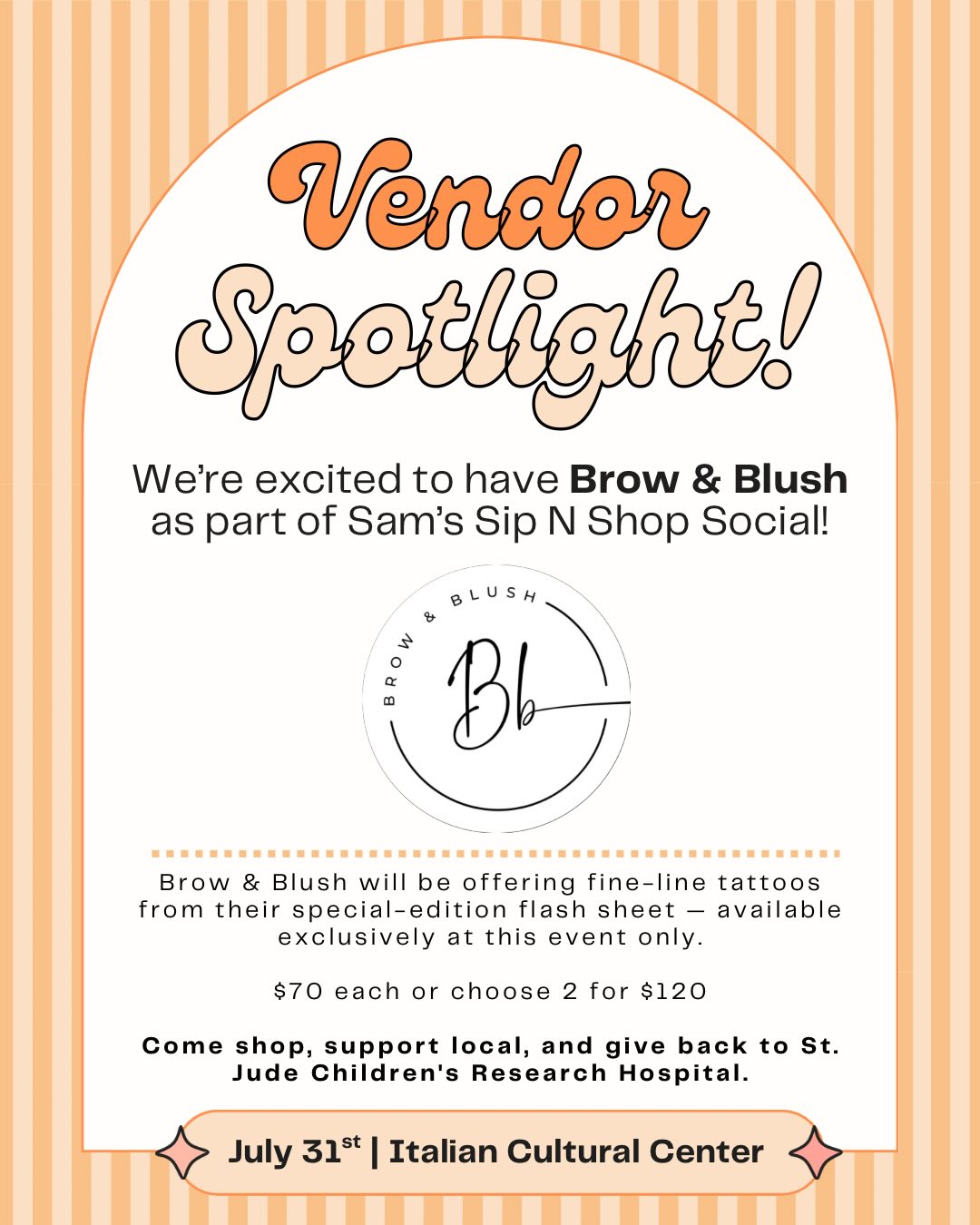 ✨ VENDOR SPOTLIGHT ✨
We’re so excited to officially introduce our FIRST featured vendor for Sam’s Sip N Shop Social — Brow & Blush! 🖤
Be sure to check out @browandblushmi and show her some love before the event ✨
Brow & Blush will be offering exclusive fine-line tattoos from a special event-only flash sheet during the event, PLUS temporary tattoos for just $8 — with ALL proceeds from temporary tattoos being donated directly to St. Jude Children’s Research Hospital. 🎗️
Fine-line tattoo pricing:
✨ $70 for one | $120 for two ✨
Come shop, support local businesses, and help us give back to an incredible cause — all while making memories with us on July 31st at the Italian Cultural Center. 🥂
🎟️ Tickets are on sale now — grab yours before they’re gone! Link is in our bio.
Tag your shopping bestie below ⬇️
#SamsSipNShopSocial