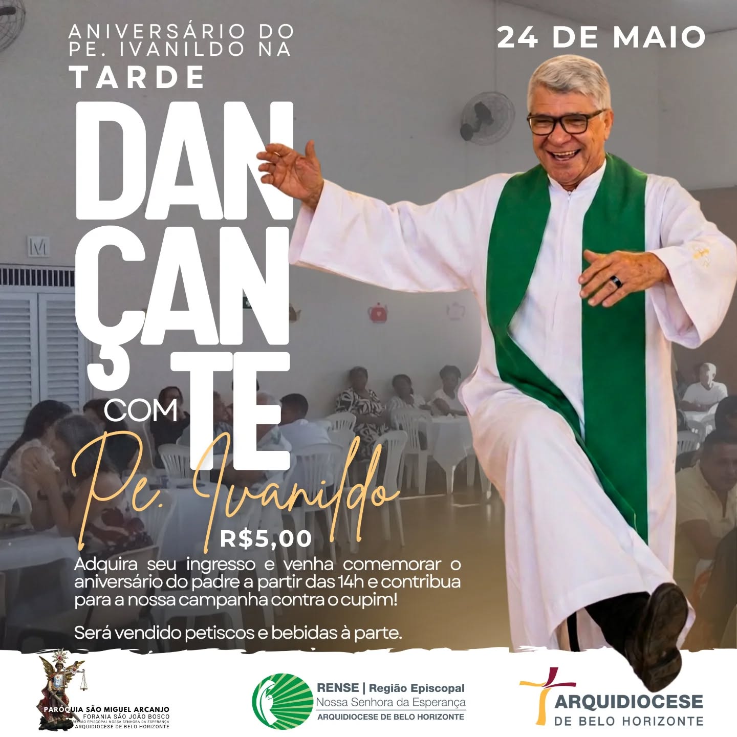 Venha comemorar o aniversário do Pe. Ivanildo conosco. Dia 24 de maio.