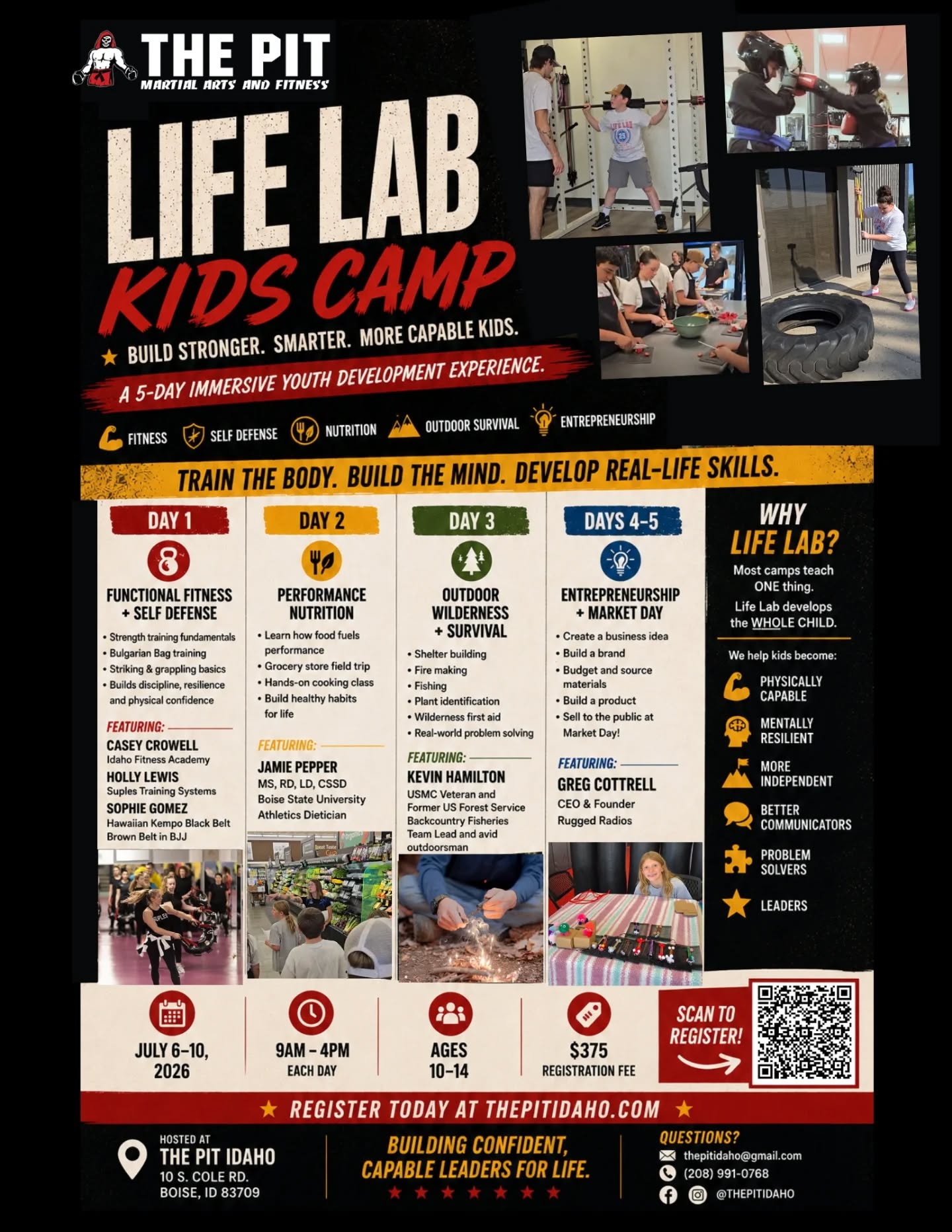 Join us for our 2nd annual kids camp, Life Lab!
What is Life Lab? The mission is simple: build stronger, more capable, and more confident youth—inside and outside the gym.
Today’s youth face major issues:
- Rising sedentary lifestyles and declining physical health
- Limited exposure to real-world life skills
- Lack of confidence, resilience, & problem-solving ability
- Overreliance on screens and reduced outdoor engagement
Existing programs address only one piece of the puzzle—fitness, academics, or recreation—but rarely all of them together. Our Solution: Life Lab
Life Lab is intentionally designed as a whole-child development camp and a multi-day immersive high-impact experience for kids age 10-14.
Day 1: Functional Fitness & Self Defense
- Learn the fundamentals of strength training/weight lifting with the pros @idahofitnessacademy
- Improve movement development with the original Bulgarian Bag and other methods from @suples.training.systems Master Trainer @hollyanne.suples
- Train basic self-defense through striking and grappling with Hawaiian Kempo 2nd Degree black belt and BJJ Brown Belt @sophiestrikes
Day 2: Nutrition
- Get educated on performance nutrition from Boise State University Athletics dietician Jamie Pepper
- Take a grocery store tour at @albertsons and learn how to shop and what to look for
- Travel to a commissary kitchen to take a hands-on cooking class to learn how to prepare nutrient-dense meals and snacks
Day 3: Outdoor Wilderness & Survival
- Led by USMC Veteran, Fisheries Biologist, and Woodsman Kevin Hamilton
- Spend a day in the Boise National Forest to learn hands-on about shelter building, fire making, fishing, plant identification, and basic wilderness first-aid
Day 4–5: Entrepreneurship
- Learn about the basics of starting a business from Greg Cottrell, CEO and Founder of @ruggedradios - a successful business that started in a pantry
- Develop a product idea from scratch
- Learn how to manage a REAL budget of $50 to source materials from local stores
- Sell to the public on final day of camp at our Kids Market!
DON'T SLEEP ON THIS OPPORTUNITY! There are only 15 spots open for this camp! Link in bio to register!