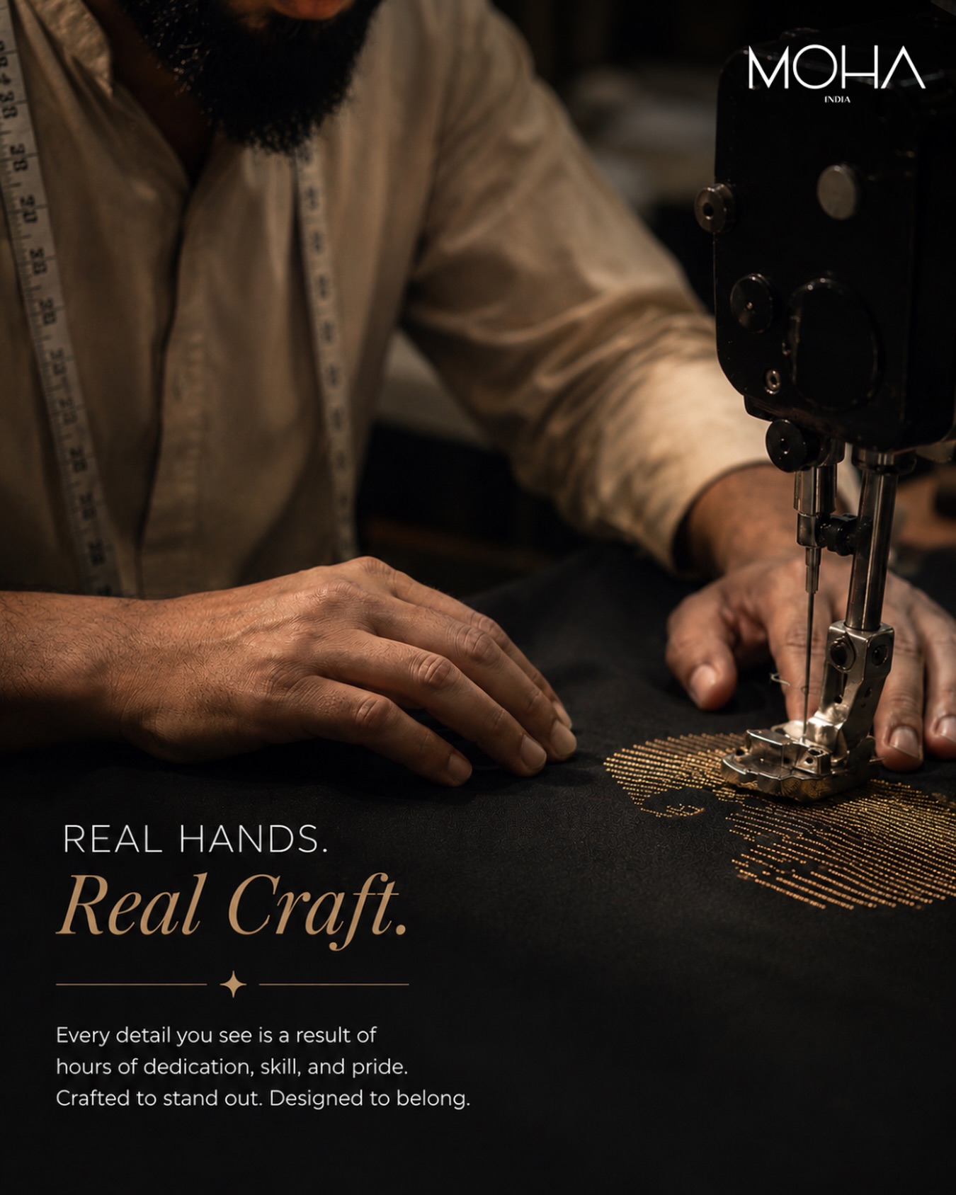 Behind every stitch is a story of precision, patience, and craftsmanship.
At MOHA, every detail is thoughtfully created by skilled hands because true style is never mass produced.
Crafted to stand out. Designed to belong.
#MOHAIndia #CraftedWithPurpose #LuxuryMenswear #MadeToBeNoticed #ModernMenswear