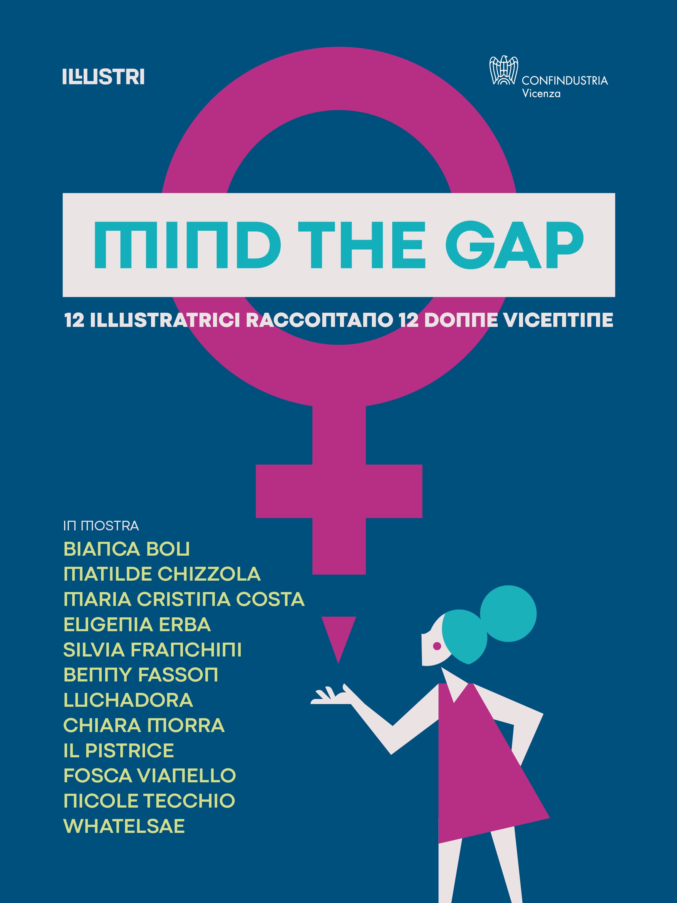 Mercoledì scorso abbiamo presentato la terza edizione di “Mind the gap”, un progetto che è nato nell’ambito del festival 2022 e poi si è sviluppato coinvolgendo studentesse e studenti degli istituti superiori e diventando itinerante.
Ora, giunti alla terza edizione, abbiamo aggiunto un altro focus tematico alla mostra: le 12 donne selezionate da ragazze e ragazzi del Liceo Fogazzaro di Vicenza sono infatti state scelte tra le figure femminili vicentine, in continuità con il progetto “Le Illustri” presentato al festival Reset.
Si tratta inoltre di sei donne appartenenti al passato e sei contemporanee, le cui storie sono state interpretate da dodici illustratrici, anche in questo caso del territorio: @biancabou @matchi.illustrator
@mariacristinacosta_illustrator @eugenia.erba @cenereinbocca @bennyfasson @luchadora_visualartist @chiara.morra @ilpistrice @fosc_art @coi_illustrazioni @whatelsae
❤️ Come sempre le opere sono in vendita a scopi benefici e il ricavato quest’anno sarà integralmente devoluto a Villaggio Sos Vicenza @villaggiosos.vi che da oltre 40 anni accoglie e accompagna bambini, ragazzi, famiglie e donne in difficoltà, promuovendo i loro diritti e il loro benessere.
#illustration #vicenza #illustri #exhibition