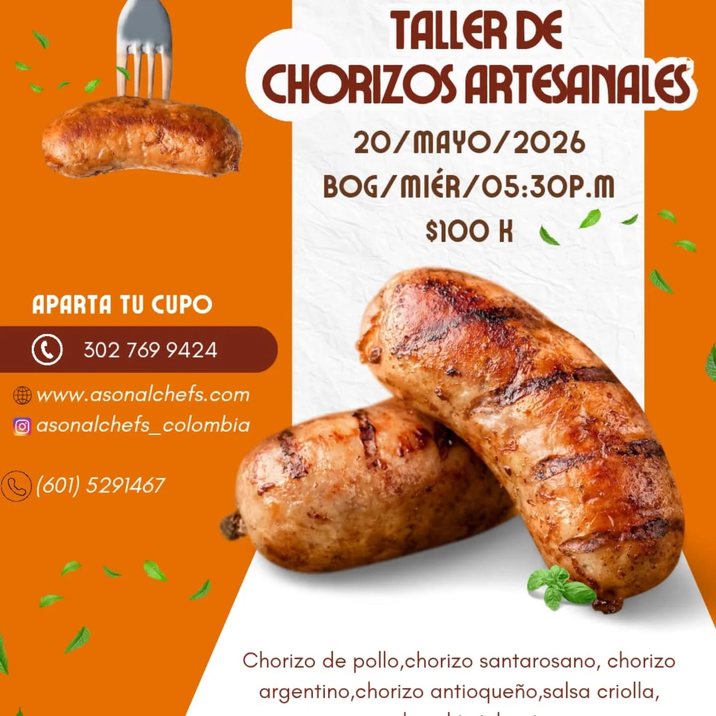 ¡Emprender también se cocina!
Te invitamos al Taller de Chorizos Artesanales, una experiencia práctica para aprender recetas deliciosas y convertir tu pasión por la cocina en una idea de negocio.
📅 20 de mayo de 2026
🕠 5:30 p. m.
📍 Bogotá
💰 $100.000
¡Cupos limitados! Reserva el tuyo hoy mismo.
📲 302 769 9424 / (601) 5291467
#TallerDeChorizos #ChorizosArtesanales #Asonalchefs #EmprendimientoGastronomico #BogotaEmprende CocinaColombiana AprenderCocinando