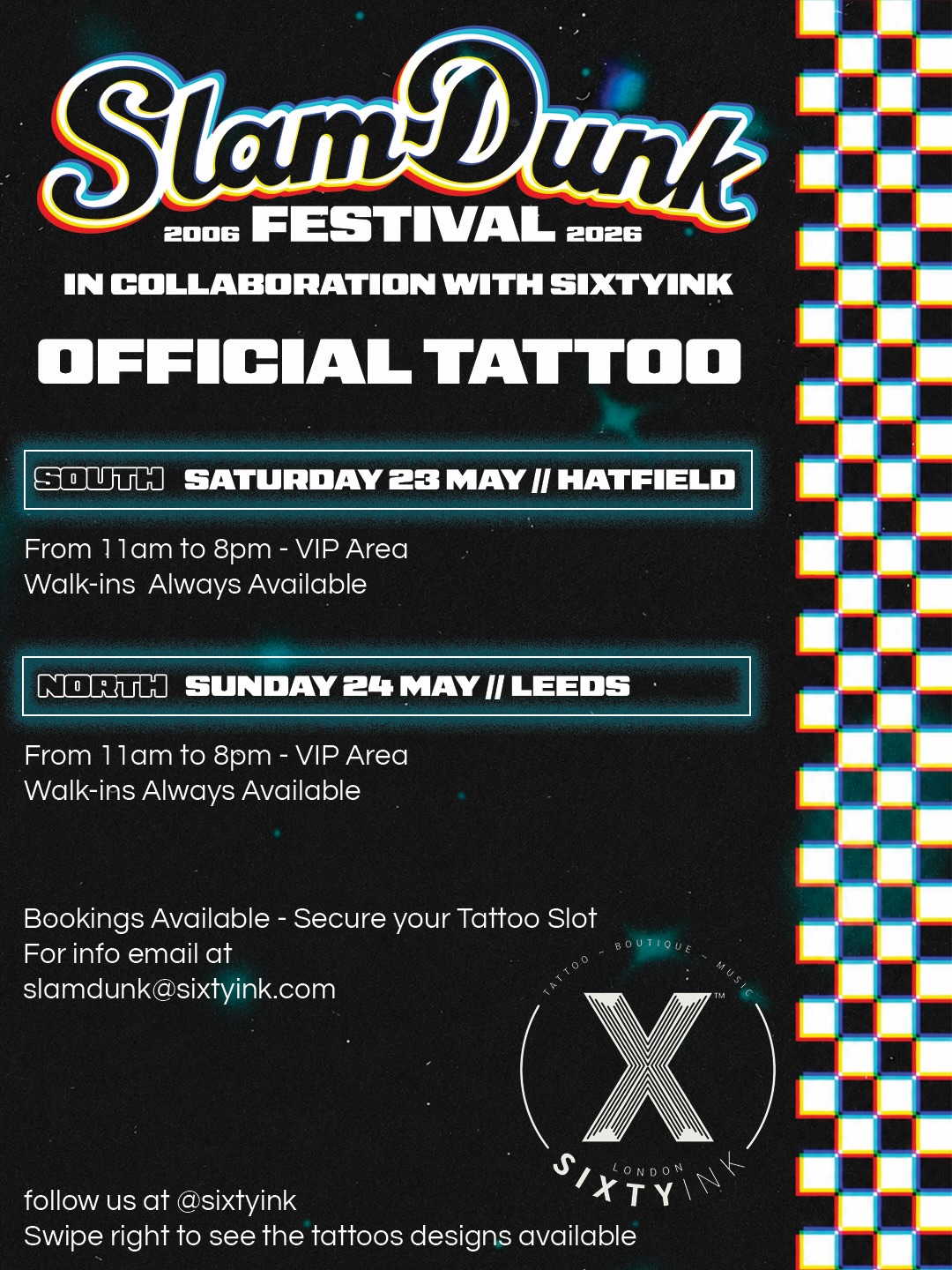 UK pop punk kids… we got something special for you. 🖤⚡️
We’re hyped to officially announce the return of the OFFICIAL tattoo experience at @slamdunkmusic in collaboration with SixtyInk
📍 SOUTH — Hatfield // Saturday 23 May
📍 NORTH — Leeds // Sunday 24 May
Find us inside the VIP area from 11AM–8PM all weekend long.
Walk-ins available all day, or secure your slot in advance.
Expect exclusive flash, festival memories for life, good music, chaos, questionable decisions & the full SixtyInk energy.
And for the little future rockstars?
We’ll also have FREE fake tattoos for kids all weekend. 🖤 ⚡️
📩 for bookings & info slamdunk@sixtyink.com
Or check our website with all the info and designs www.sixtyink.com
#SlamDunkFestival #SixtyInk #FestivalTattoo #PopPunk #SlamDunk2026