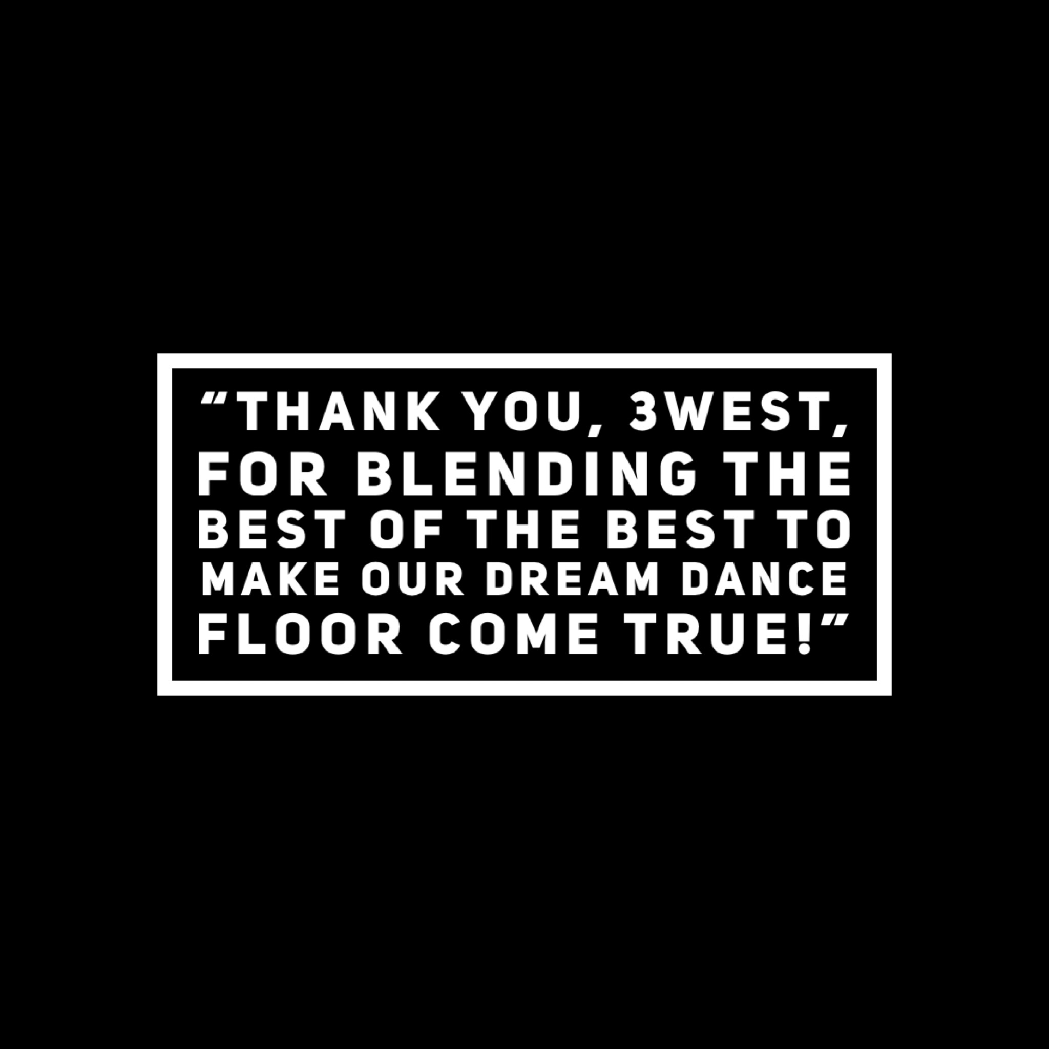 #3WestLoveNotes