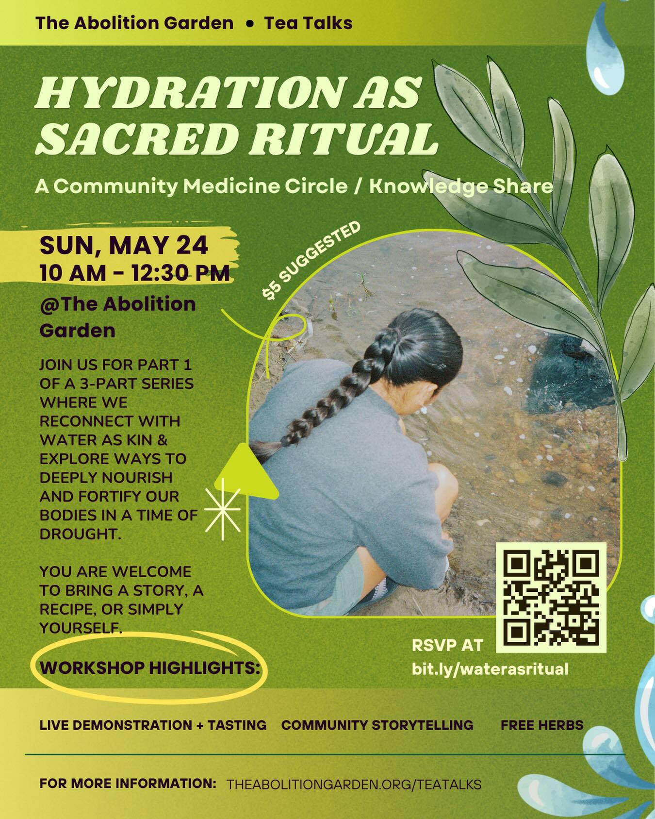 ‼️REGISTRATION FULL, dang yall move fast! Thank you everyone!‼️Let’s talk about the people’s medicine! 🗣️🌱 Join us on Sunday, May 24th for a medicine-centered workshop where we reconnect with water as medicine and as our oldest relative. 🌊🌀
Together, we’ll explore ways to deeply nourish and fortify our bodies in this critical time of drought. And we’ll be building our own personal practices around water. 🌿 This is only PART ONE in a 3-part water series, so please stay tuned for upcoming offerings!
@kiahjura and @sydonneblake.photo will be facilitating the space, and we invite you to bring your own stories and remedies into this circle! 📖
This class has a suggested donation of $5, but is open to alll ♥️
❗️Registration is required as we have limited space!
‼️FULL WORKSHOP INFO‼️
Date: Sunday, May 24th
Time: 10 am - 12:30 pm
Location: The Abolition Garden, DM for the address
Register: via the link in our bio or at bit.ly/waterasritual
*Access info on the registration page
Image description: A bright green flier with yellow accents titled “Water as Sacred Ritual”. All the above details are listed on the flier next to a photo of a woman with a long dark braid bending over the river.