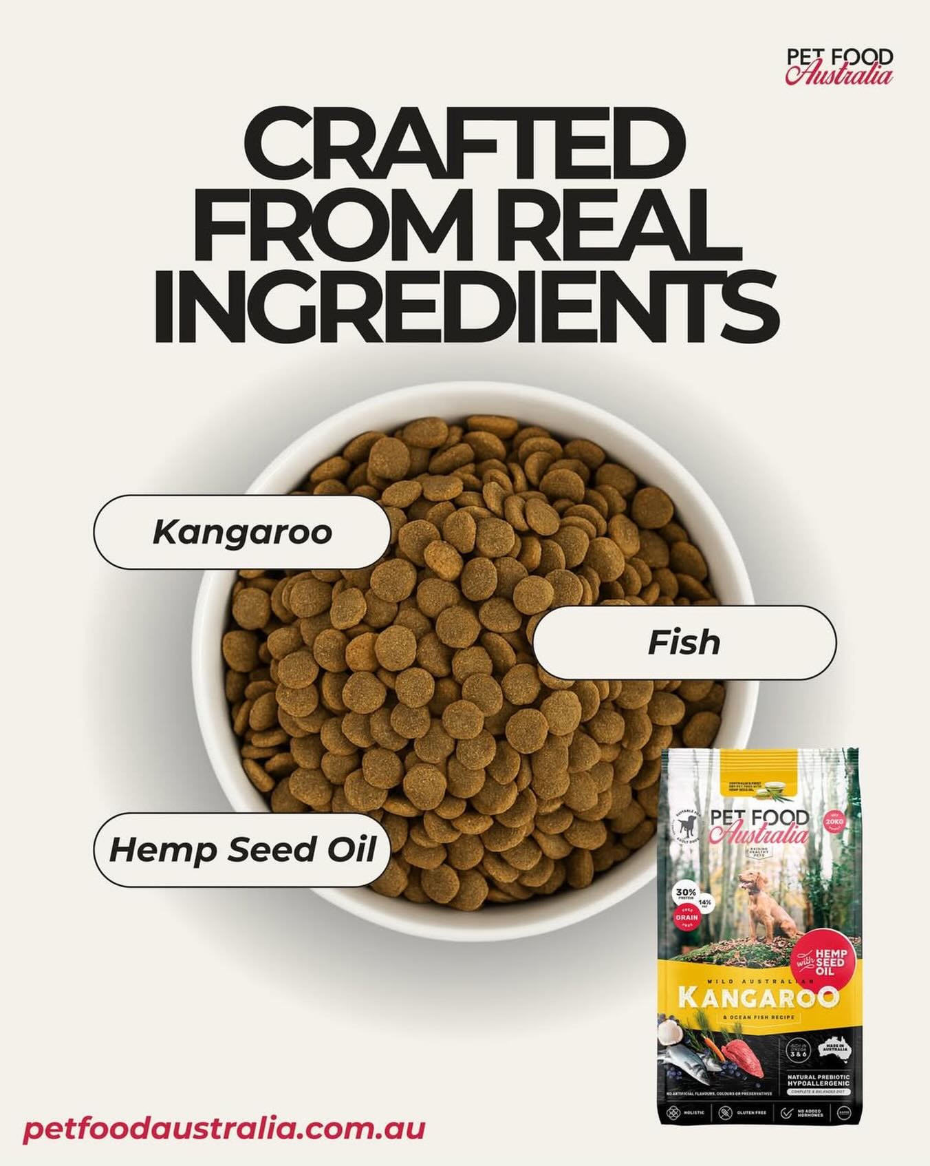 Crafted from real, natural ingredients and these are just some of them.
Kangaroo, fish and hemp seed oil come together to create a wholesome, nutrient rich recipe your dog will love.
#PetFoodAustralia #DogFood #CatFood #DogNutrition #PremiumDogFood HealthyDogs DogHealth PetCare PetWellness NaturalDogFood QualityPetFood DogLovers DubaiPets UAEPets HempSeedOil BetterNutrition