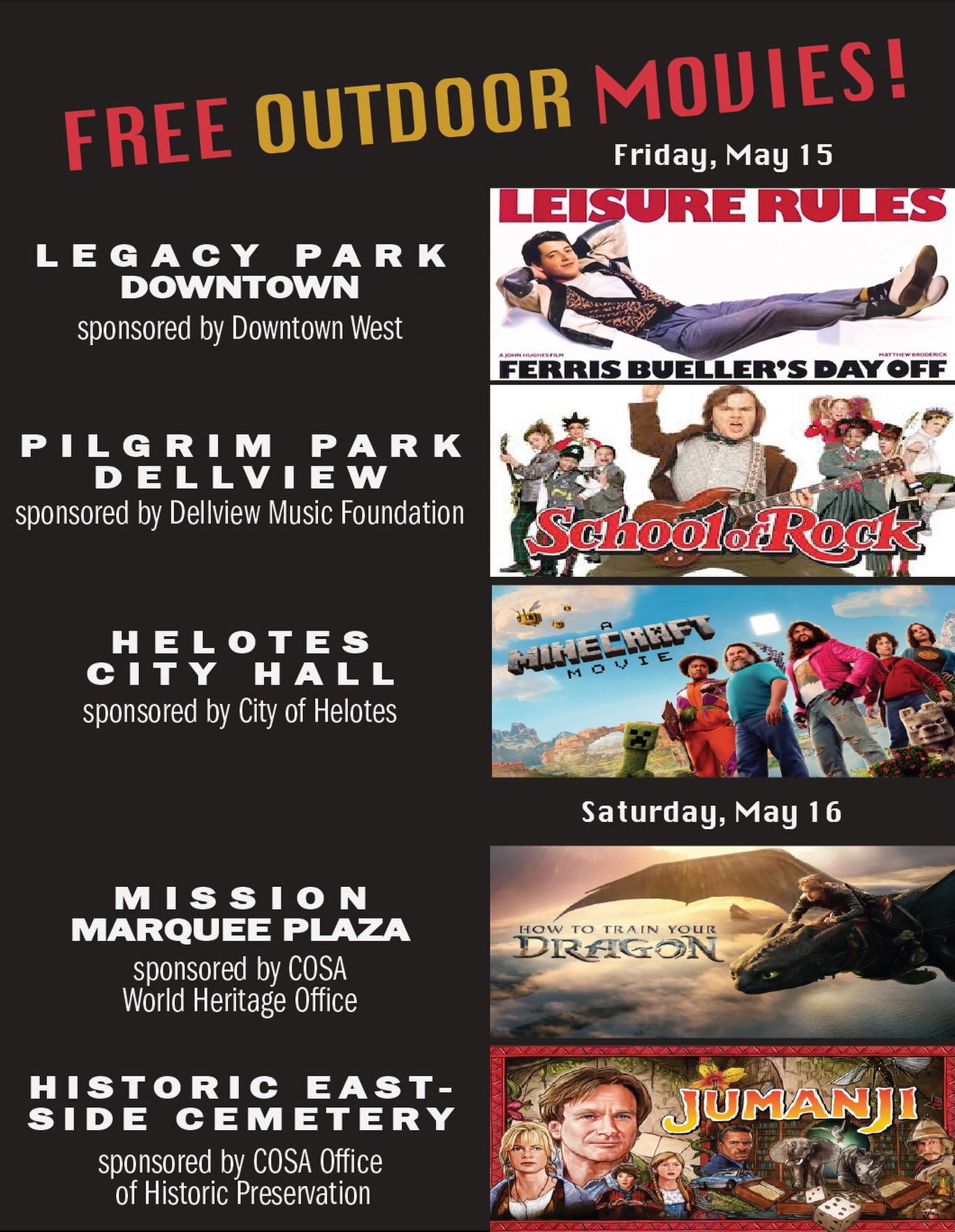 Free outdoor movies this Friday and Saturday.
Friday, May 15
Ferris Bueller’s Day Off
Legacy Park
Sponsored by Downtown West
@legacy.park @downtownwestsa
Friday, May 15
School of Rock
Pilgrim Park, Dellview
Sponsored by the Dellview Music Foundation @dellviewmusic
Friday, May 15
A Minecraft Movie
Helotes City Hall
Sponsored by City of Helotes @helotestx
Saturday, May 16
How to Train Your Dragon
Sponsored by City of San Antonio World Heritage Office @worldheritagesanantonio @mission_marquee_plaza
Saturday, May 16
Jumanji
Sponsored by City of San Antonio Office of Historic Preservation @sapreservation
All movies are free and start at dusk. Bring lawn chairs and blankets.
Please contact the sponsoring organization for more information.
@downtownwestsa @mysanantonio #do210 #outdoormovies #movieinthepark #sanantonio #freeevents