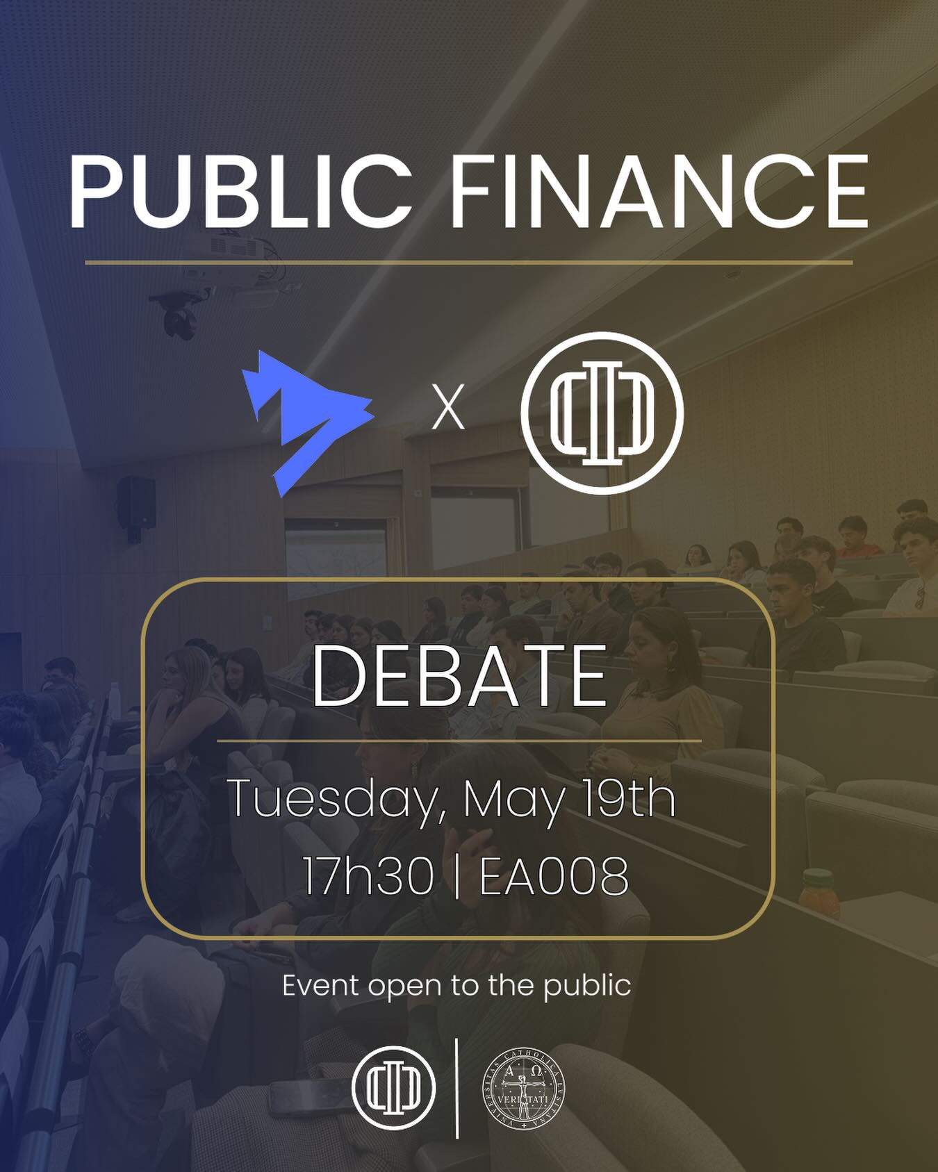 Public Finance x Sociedade de Debates
The Católica Porto Investment Club, in partnership with Sociedade de Debates, is pleased to announce an upcoming Public Finance Debate. Covering one of today’s most relevant economic topics, this session will explore different perspectives on the role of public finance and its impact on the economy and society.
📍 EA008
🗓️ May 19th
🕠 17:30
Join us for an engaging discussion.
Católica Porto Investment Club
Your future. Your choice.