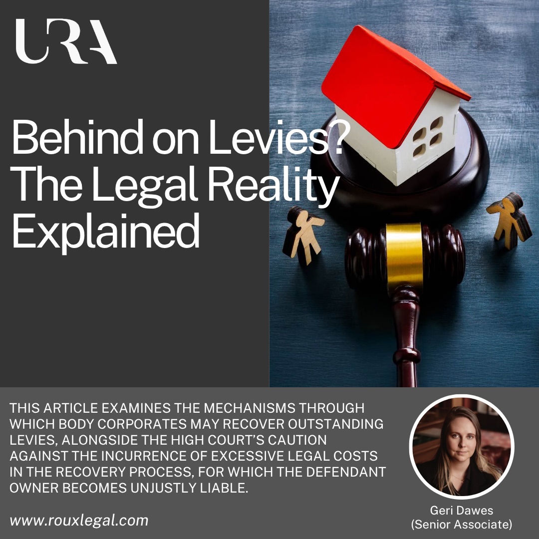 URA INSIGHTS | BEHIND ON LEVIES? THE LEGAL REALITY EXPLAINED
This article examines the mechanisms through which BC’s may recover outstanding levies, alongside the HC’s caution against the incurrence of excessive legal costs in the recovery process, for which the defendant owner becomes unjustly liable.
Click the link 🔗 in our bio.