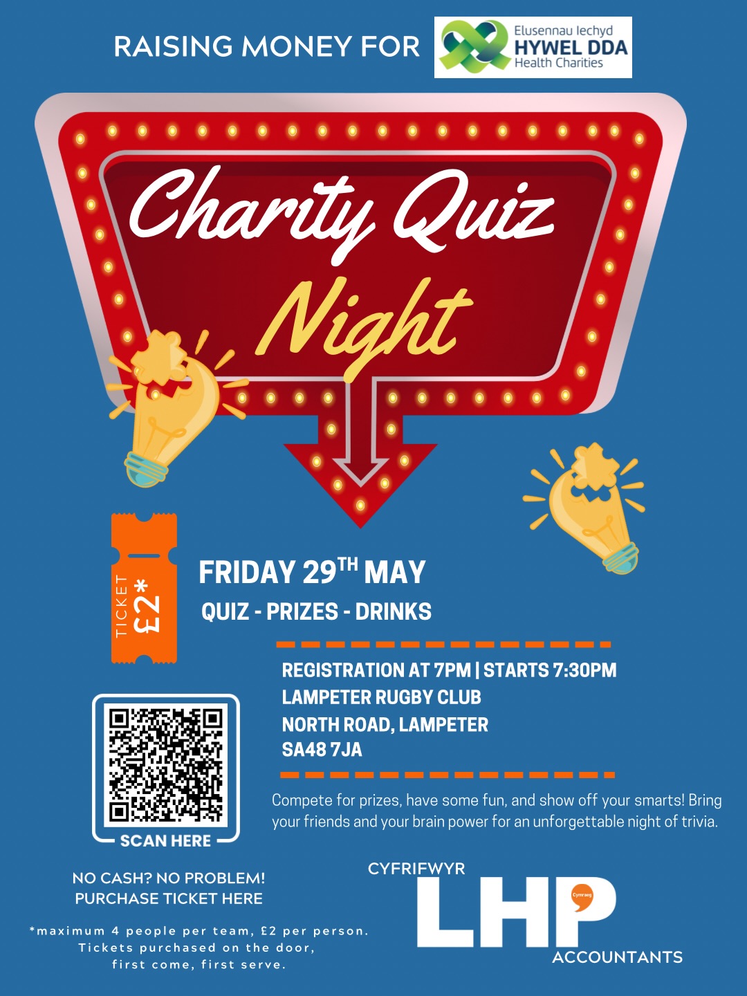 Join us for a fantastic evening of fun, friendly competition, and fundraising for a great cause.
LHP Accountants are proud to be supporting a Charity Quiz Night in aid of Hywel Dda Health Charities, helping raise funds for important local services within our community.
📅 Friday 29th May
📍 Lampeter Rugby Club
⏰ Registration from 7PM | Starts 7:30PM
There’ll be prizes, drinks, and plenty of opportunities to put your knowledge to the test. Bring your friends, form a team, and enjoy a great night while supporting an important cause.
Every ticket purchased helps make a difference, and we’d love to see as many people there as possible. 🤩