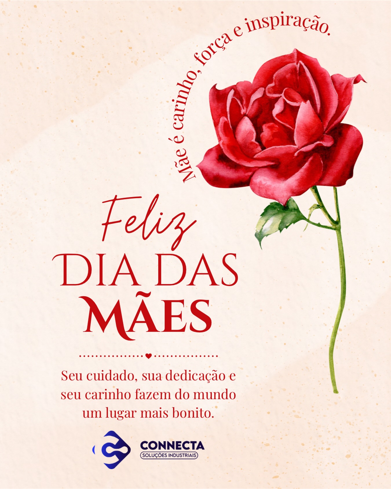 Hoje celebramos quem transforma o mundo com amor, força e dedicação todos os dias. 🌹✨
A Connecta homenageia todas as mães que, com carinho e determinação, inspiram, cuidam e fazem a diferença em cada detalhe da vida.
Feliz Dia das Mães! ❤️
#diadasmaes #connecta #gratidāo #amordemāe #dataespecial