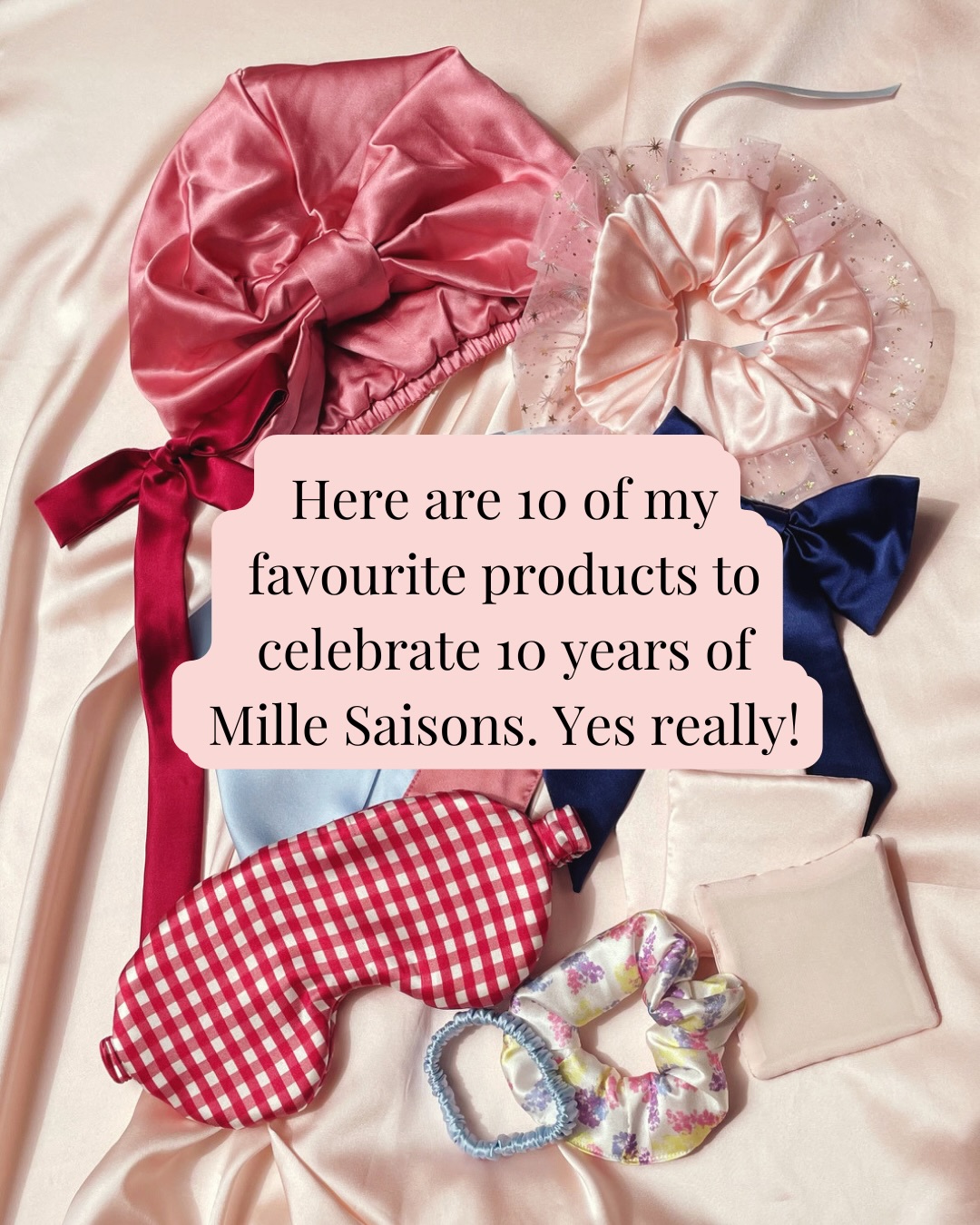Here are 10 of my favourite products to celebrate 10 years of Mille Saisons. Yes really!
Burgundy Tess Silk Ribbon
I love how versatile this is; you can wear this in a bow around your ponytail, threaded through a braid, on your bag handle, as a mini scarf/choker and I’m sure there are more uses I haven’t even thought of.
French Navy Euphrasie Hair Bow
I created my first hair bow around 2017 but added tails in 2019 and while making them realised I didn’t need to secure the tails as then you could choose between the two styles and thus the convertible hair bow was born!
Rose Petal Silk Capuchon Sleep Cap
I think this took me 6 rounds of sampling to get the shape I wanted and somehow I managed this in 2020! This year I am hoping to sample a second size but it’s not a quick process. If anyone is interested in being a tester, just drop me a message.
Pink Silk Face Pads
These are my updated design after I first launched them in 2019 and I had to include these as they were then featured in vogue.co.uk which was quite a business highlight! My cleansing pads have silk satin on one side and a more textured crepe de chine on the reverse with a plush cotton inner.
Pale Blue Silk Audrey Headscarf
I launched these in 2021 and was able to use the money I had from all the small business support in 2020 to pay a range of models to take photos as flat lays really don’t show them off as well. I’d love to be able to do this again one day!
Maisie Double Ruffle Scrunchie
I wanted to make an even bigger scrunchie and loved the idea of gathering tulle instead of using ready made trim. Yes, it’s more work but I love the result. I named this scrunchie back in 2023, long before Maisie the cat appeared!
Continued in the comments