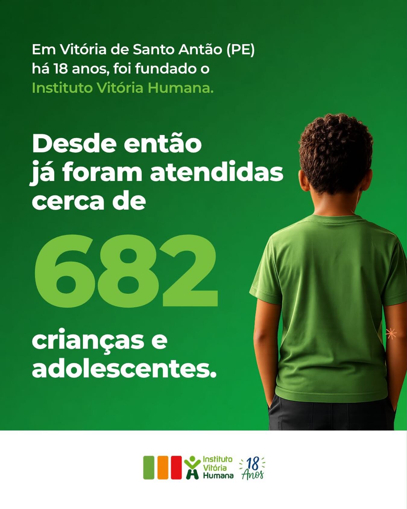 Há 18 anos, nasceu em Vitória de Santo Antão o Instituto Vitória Humana, com o propósito de acolher, proteger e transformar histórias.
Ao longo dessa trajetória, a instituição cresceu graças ao comprometimento de seus fundadores, ao trabalho dedicado de sua equipe e ao apoio de parceiros, voluntários e pessoas que acreditam na importância da garantia de direitos para crianças e adolescentes.
Hoje, cerca de 682 crianças e adolescentes já passaram pelo acolhimento do IVH, cada uma com sua história, seus desafios e novas possibilidades de futuro.
Mais do que números, essa trajetória representa impacto social, responsabilidade coletiva e o compromisso contínuo de transformar vidas por meio do cuidado, da proteção e da construção de futuros com mais dignidade e oportunidades.
#institutovitoriahumana #ivh #acolhimentoinstitucional #impactosocial #vitoriadesantoantao
