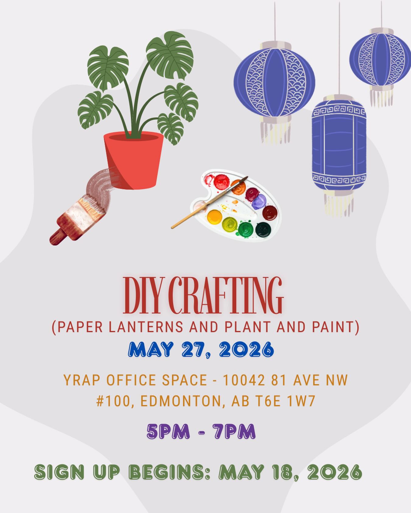 DIY Crafting (Paper Lanterns and Plant and Paint) - May 21, 2026
📍YRAP Office Space - 10042 81 AVE NW #100, Edmonton, AB T6E 1W7
5PM - 7PM
Sign up begins: May 18, 2026
#crafts #diycrafts #paperlanterns #plantandpaint