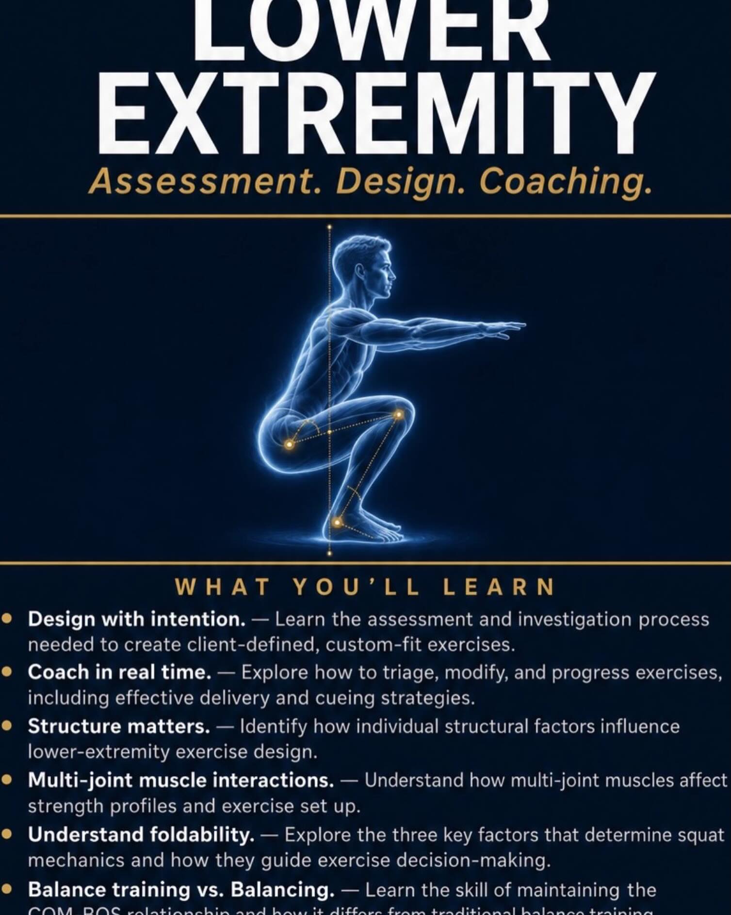 Most trainers are designing lower body exercises based on what looks right — not what’s actually right for that individual.
In the RTS Foundations
Lower Extremity course, you’ll learn how to assess, design, and coach with precision:
✔ How individual structure shapes every lower-body exercise ✔ Why foldability is the key to understanding squat mechanics ✔ How multi-joint muscles affect strength profiles and exercise setup ✔ The difference between balance training and the skill of
balancing — and why it matters ✔ How to match resistance strategies to the individual, not the movement
Strengthening alone won’t get your clients there. Assessment, awareness, and smart design will.
📅
June 13–14, 2026 🔗 Register at RTSFoundations.com #RTSFoundations #LowerExtremity #PersonalTraining #SquatMechanics #ExerciseDesign MovementAssessment
FitnessEducation TrainSmarter ContinuingEducation FitnessProfessional SquatMechanics ExerciseDesign