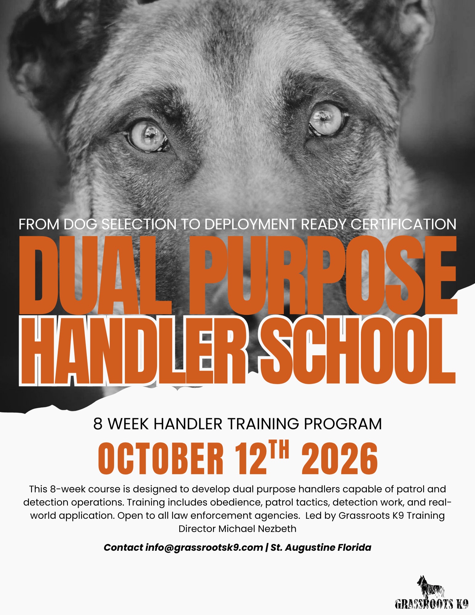 This fall, GRK9 is hosting:
Trainer / Instructor School — Starts August 31st, 2026
Dual Purpose Handler School — Starts October 12th, 2026
Led by Grassroots K9 Training Director Michael Nezbeth, these programs are designed to develop effective handlers, trainers, and in-house agency training programs through real-world application and operational training.
📍 St. Augustine, Florida
📧 info@grassrootsk9.com
Space is limited.
#GrassrootsK9 #PoliceK9 #K9Training #DualPurposeK9 #K9Handler WorkingDog PoliceDog DetectionDog PatrolDog K9Instructor