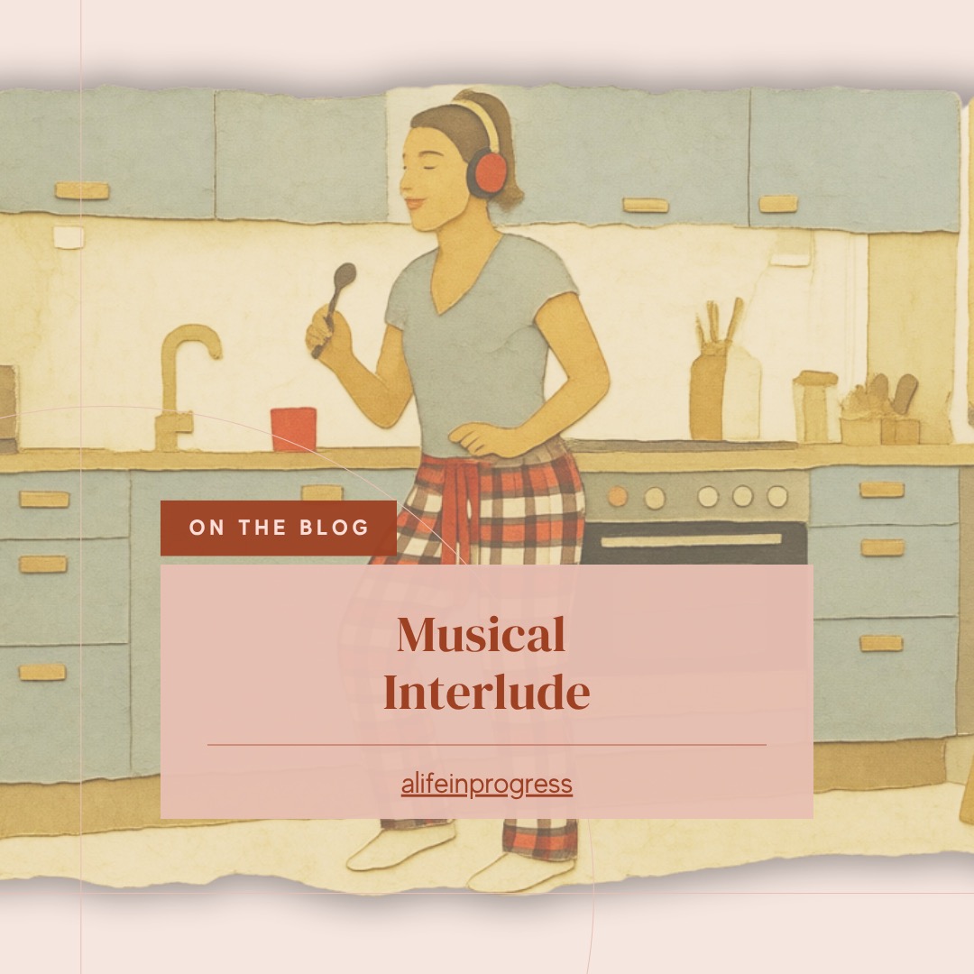 New blog post #musicalinterlude #alifeinflow #alifeinprogress