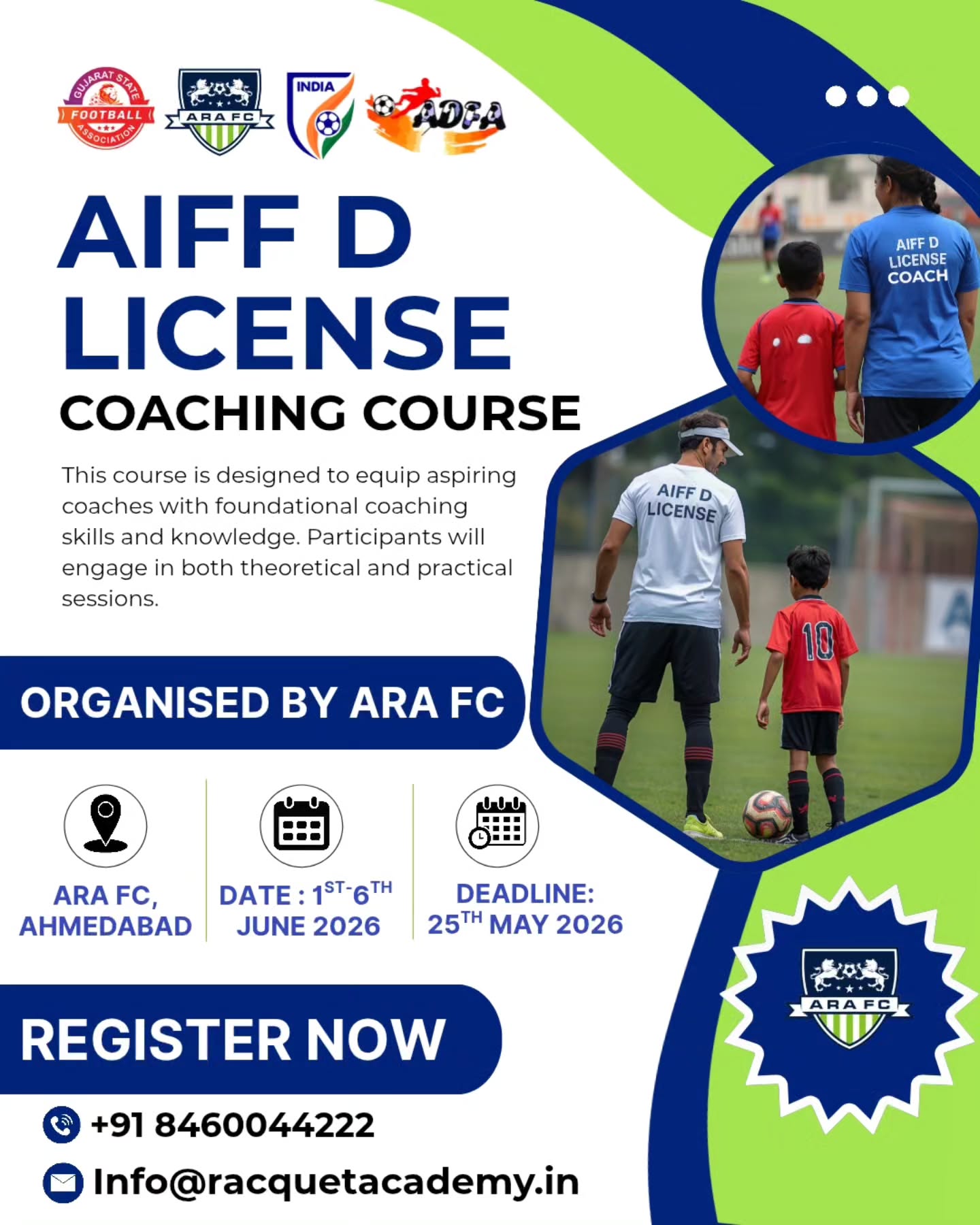 Take the first step into football coaching ⚽📚
ARA FC is proud to organise the AIFF D License Coaching Course in Ahmedabad : a great opportunity for aspiring coaches to learn the fundamentals of coaching through practical and theoretical sessions.
Whether you’re looking to begin your coaching journey or improve your understanding of the game, this course is designed to build strong foundations.
📍 ARA FC, Ahmedabad
📅 1st – 6th June 2026
⏳ Registration deadline: 25th May 2026
Limited slots available. Register now.
#aiffcoach #Gujarat #Ahmedabad