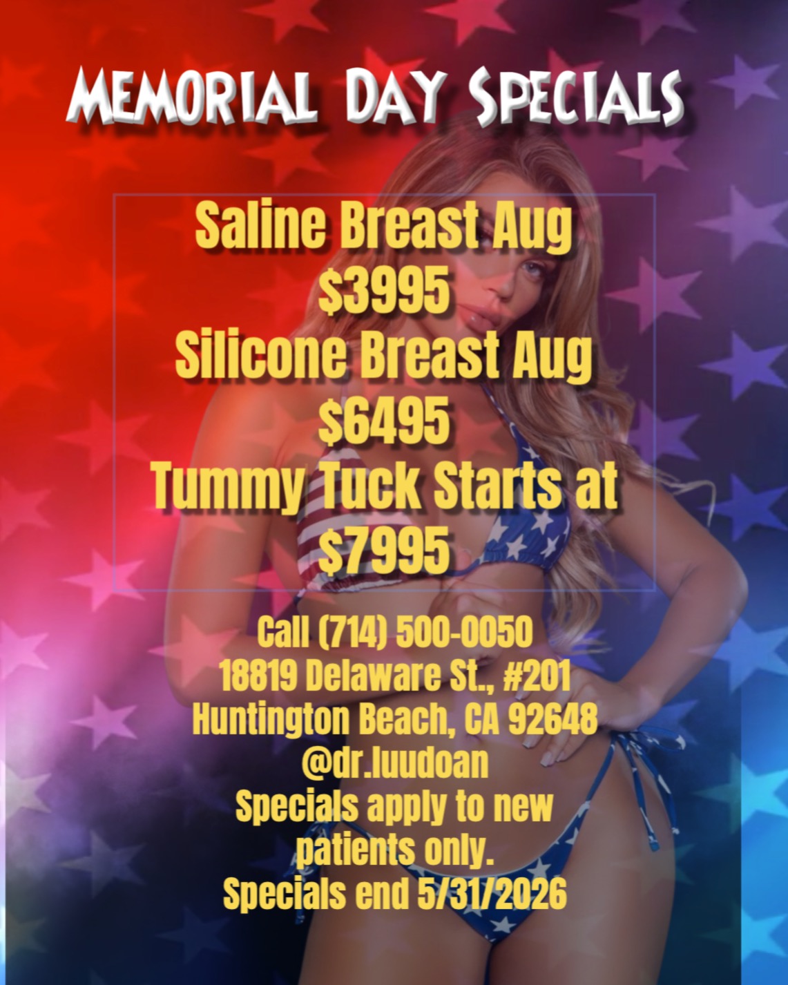 Call now for our Memorial Day Specials! Saline Breast Aug -->$3995 Silicone Breast Aug --> $6495 Tummy Tuck starts at --> $7995. Call (714) 500-0050 #drluudoan #breastaug #salineimplants #siliconegelimplants #tummytuck #abdominoplasty