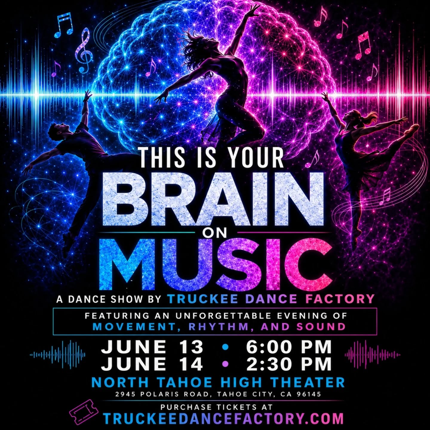 TICKETS ON SALE NOW! Join us for Truckee Dance Factory's SR year-end showcase featuring the incredible talents of TDF students. This show is a journey through sound, what it is and why music and our brains work so well together. You won't want to miss this one! Purchase tickets at truckeedancefactory.com