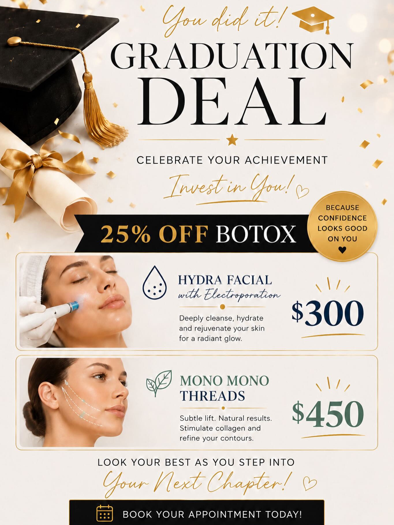 🎓✨ You earned the degree now treat yourself like the main character ✨🎓
Celebrate your graduation glow-up with our limited-time Graduation Deal!
💉 25% OFF Botox
💧 Hydra Facial with Electroporation — $300
✨ Mono Mono Threads — $450
Step into your next chapter feeling confident, refreshed, and radiant 💛
📅 Offer valid through 6/30/2025
📍Book your appointment today!
Call (520) 618-0232
#ReNew360 #TucsonArizona