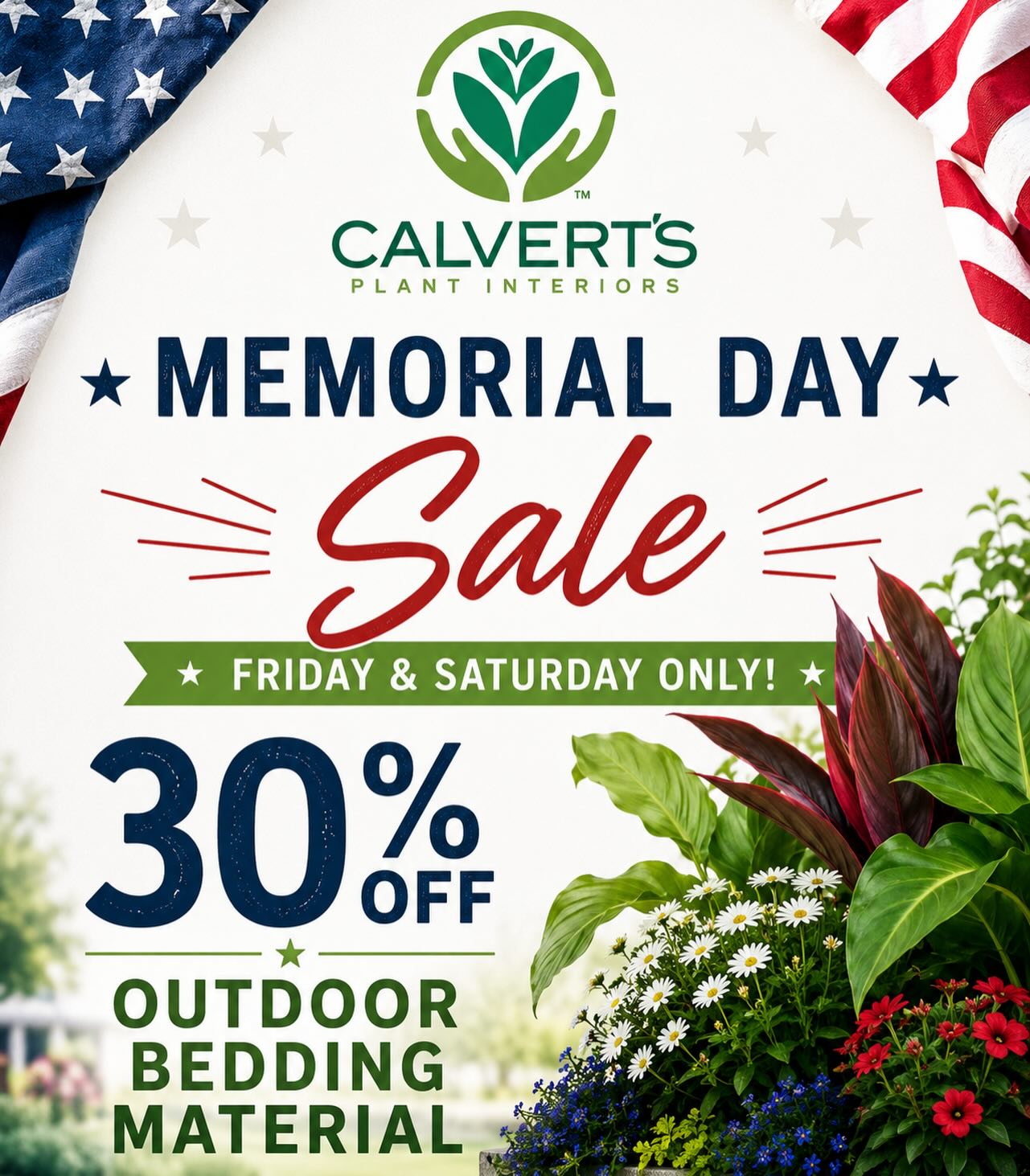 Our Memorial Day Sale starts FRIDAY 🌿🇺🇸
Join us Friday & Saturday ONLY for 30% OFF outdoor bedding material at Calvert’s Plant Interiors! From colorful blooms to fresh outdoor inspiration, it’s the perfect weekend to refresh your flower beds and outdoor spaces for summer ☀️🌸
Stop by and stock up while the sale lasts!
📍 Calvert’s Plant Interiors
🪴 Bringing nature indoors since 1976
#CalvertsPlantInteriors #MemorialDaySale #OKCPlants #OutdoorPlants