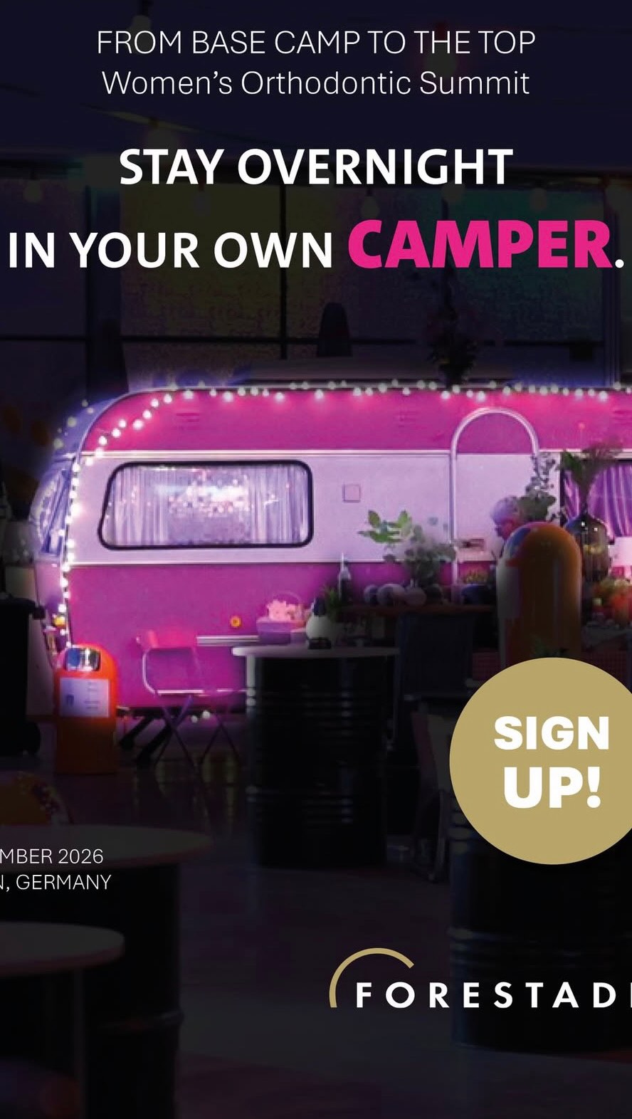 Women in Orthodontics:
Ladies, it’s time for something special!
On November 6th, join us in Bonn, Germany for an exclusive summit designed by women, for women.
Stay overnight in your own cozy “indoor” camper, unwind in a relaxed atmosphere, and kick off the next day with breakfast in true basecamp style.
Limited spots available for this international gathering of female orthodontists! Connect, inspire, and empower with like-minded professionals.
Reserve your spot now!
https://forestadent.com/en/date/from-base-camp-to-the-top-womens-summit-in-orthodontics/
#WomenInOrthodontics #OrthodontistExperts #OrthodontistSummit #FemaleLeaders #Connection