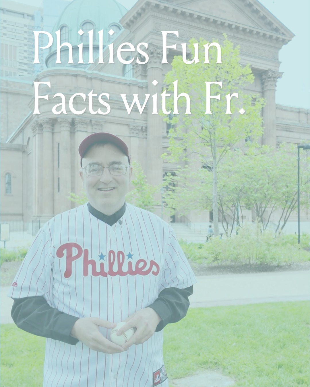 Join us on June 5 for a night at the ballpark supporting Catholic Charities!
Come cheer on the Phillies while making a real impact in our community.
And if you need one more reason to come...Fr. Bransfield is a huge Phillies fan!