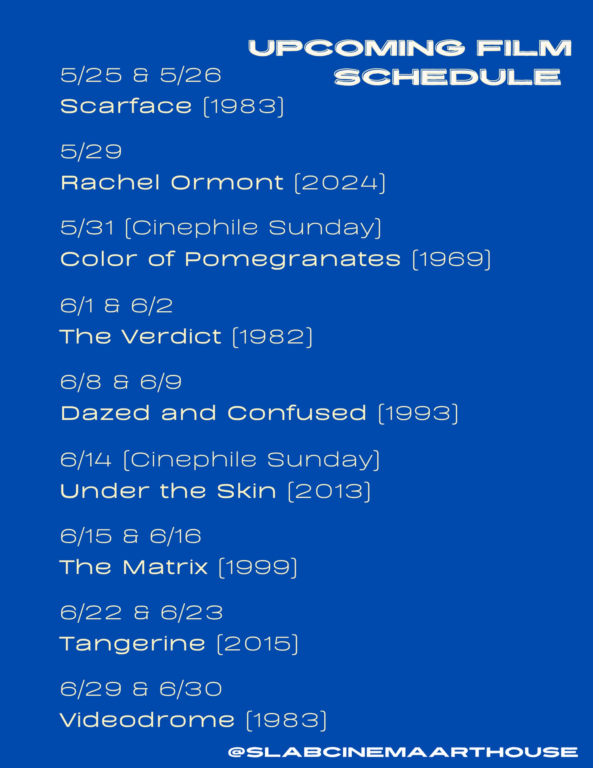 *update - changes to Dazed and Confused and Matrix screenings to accommodate @spurs
Upcoming films screening indoors at @slabcinema @bluestarartscomplex @southtownsatx. Tix $10.
5/25 & 5/26 - Scarface
5/29 - Rachel Ormont
5/31 - Color of Pomegranates
6/1 & 2 - The Verdict
6/9 & 11- Dazed and Confused
6/14 - Under the Skin
6/15 & 18 - The Matrix
6/22 & 23 - Tangerine
6/29 & 30 - Videodrome
@iamrachelormont
@daecos