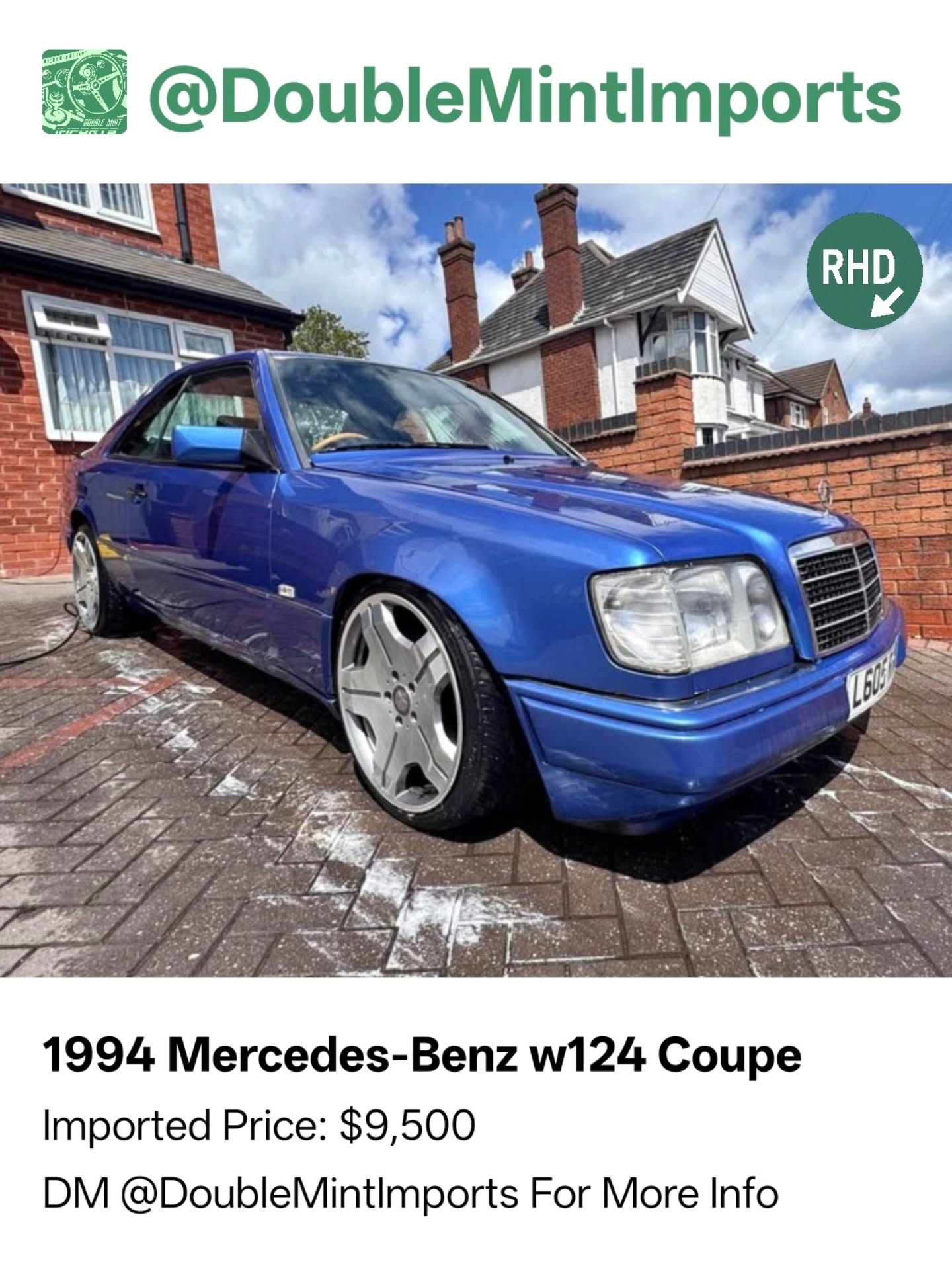 1994 Mercedes-Benz w124 Coupe
Shipped Price(UK to NY): $9,500
(Includes All Fees: Conversion rate to USD, Shipping, Customs, UK Taxes and Admin Fees)
Mileage: 166,165
SELLERS DESCRIPTION:
1994 Mercedes-Benz 220ce
About this vehicle
Driven 166,165 km
Automatic transmission
Exterior color: Blue · Interior color: Blue
Fuel type: Gasoline
Seller's description
1994 Mercedes 220CE coupe, maybach alloys blue with blue interior, solid exterior, wooden steering wheel, not rotten underneath, sills iare all solid, interior is smart with no damage or rips, but is obviously 30+ years old, brought this as a project but haven’t even got around to it and just been sitting taking up space, struggles with cold starts okay once warm, so will need looking at. No silly others please don’t waste my time and ur own. Px welcome for somthing interesting.NO MOT!!!
Random Quote: "Highways are made for hearts that wander."
****DM US FOR MORE INFO****
MOT: No DVSA tests found.
#mercedes #benz #w124 #coupe #220ce