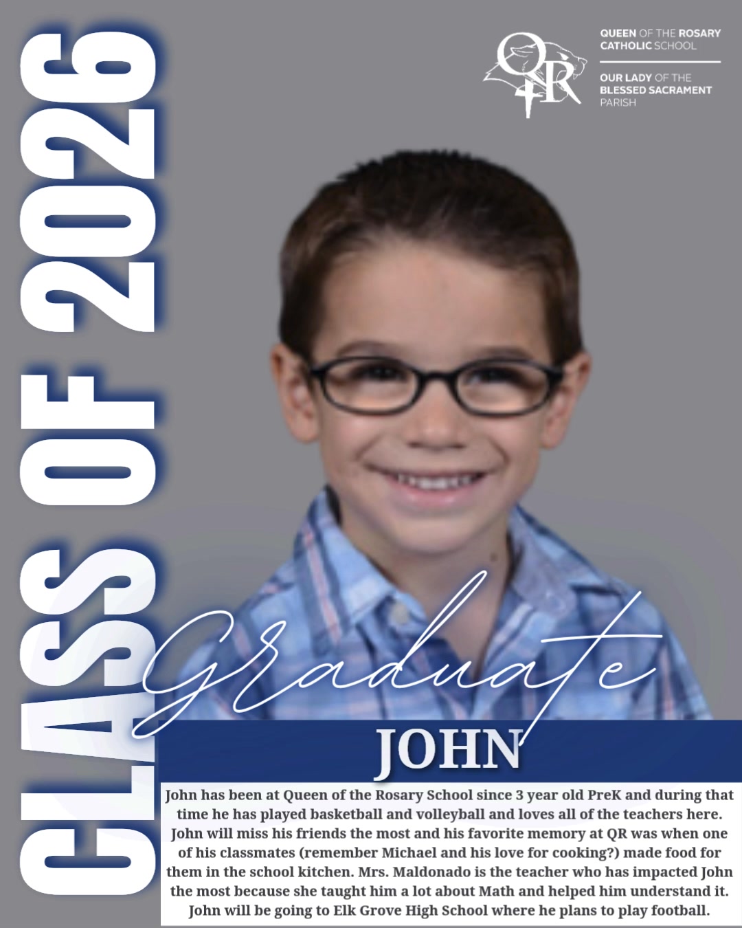Last, but not least for the Class of 2026, John. We are excited to see you do great things in High School! We will miss you! 🐾#QRPride #queenoftherosaryschool #faithtosucceed
